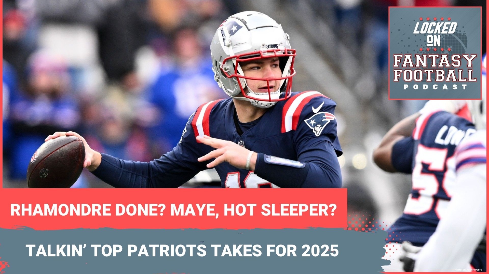 Rookie over Rhamondre at RB1? Drake Maye, HOT SLEEPER QB? 3 Patriots fantasy takes you MUST KNOW for 2025