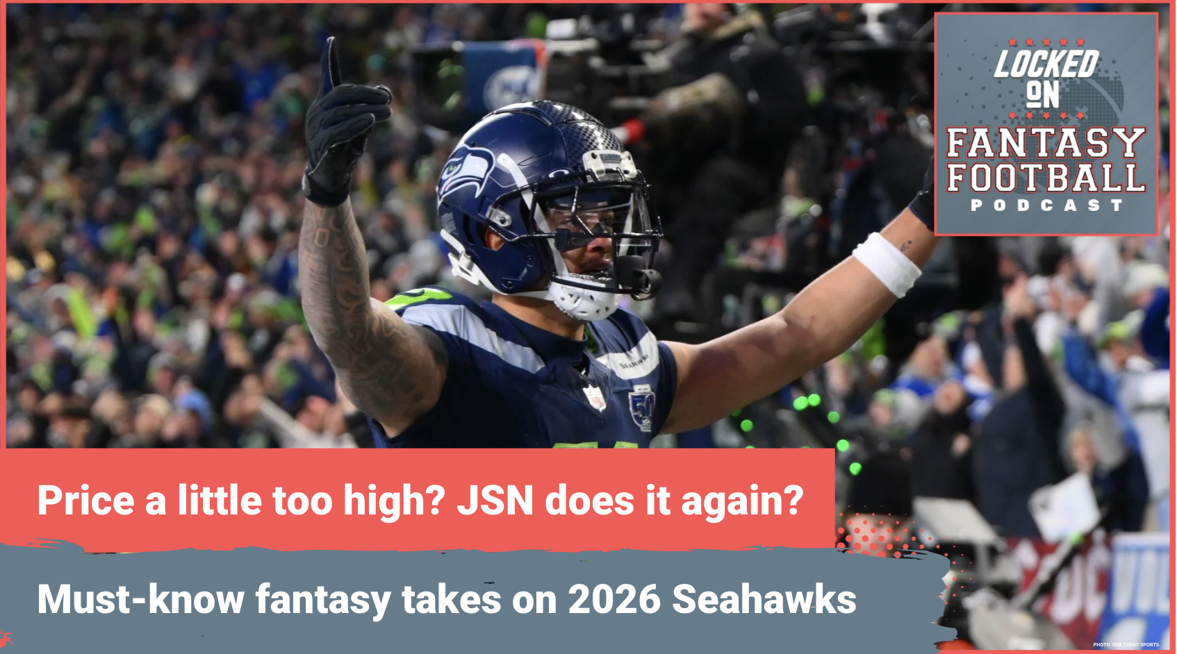Jadarian Price TOO HIGH in RANKINGS? Jaxon Smith-Njigba ELITE again? MUST-KNOW fantasy takes on 2026 Seahawks