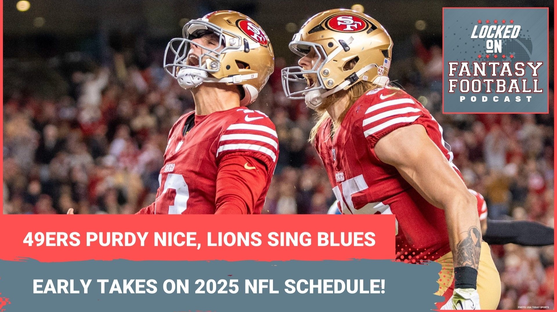 49ers, NFC West have it BEST; Eagles & Lions go BUST? Fantasy MUST KNOWS from 2025 NFL schedule
