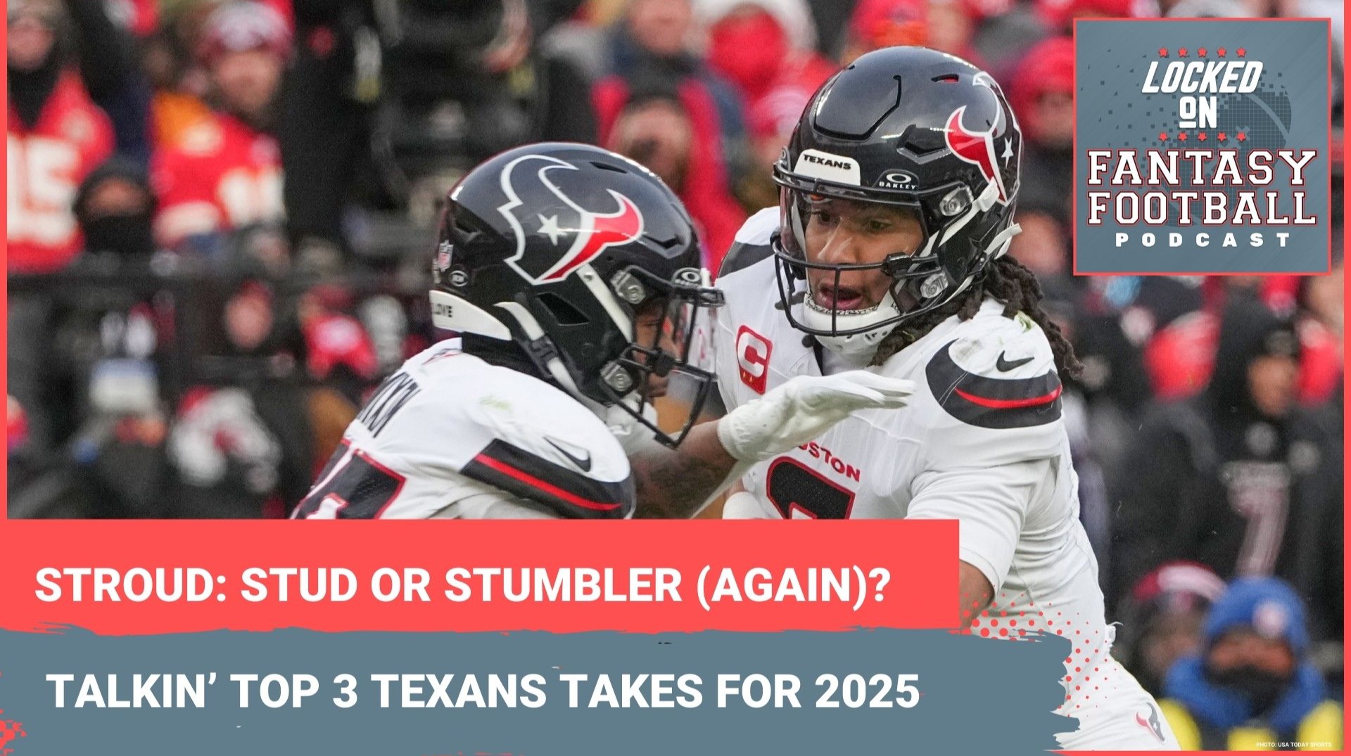 C.J. Stroud, back to STUD or still a BUST? 3 Texans fantasy takes you MUST KNOW for 2025