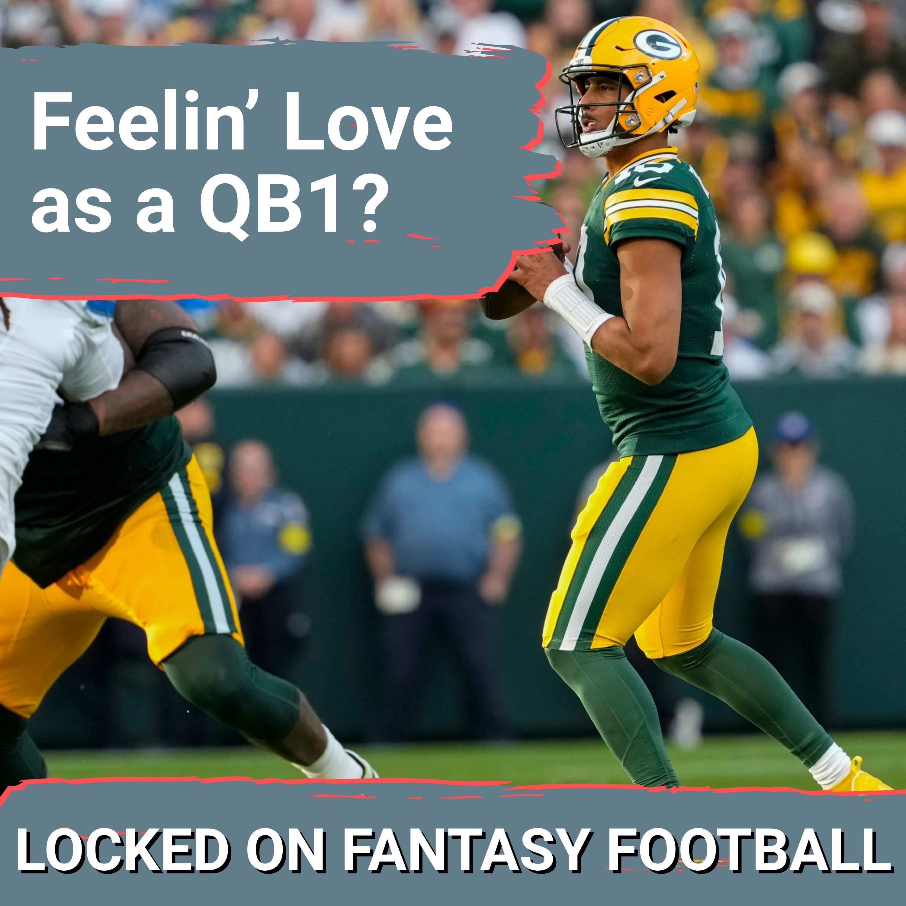 FEEL Jordan Love as DRAFT SLEEPER QB1? TRUST Josh Jacobs? Must-know fantasy takes on 2026 Packers