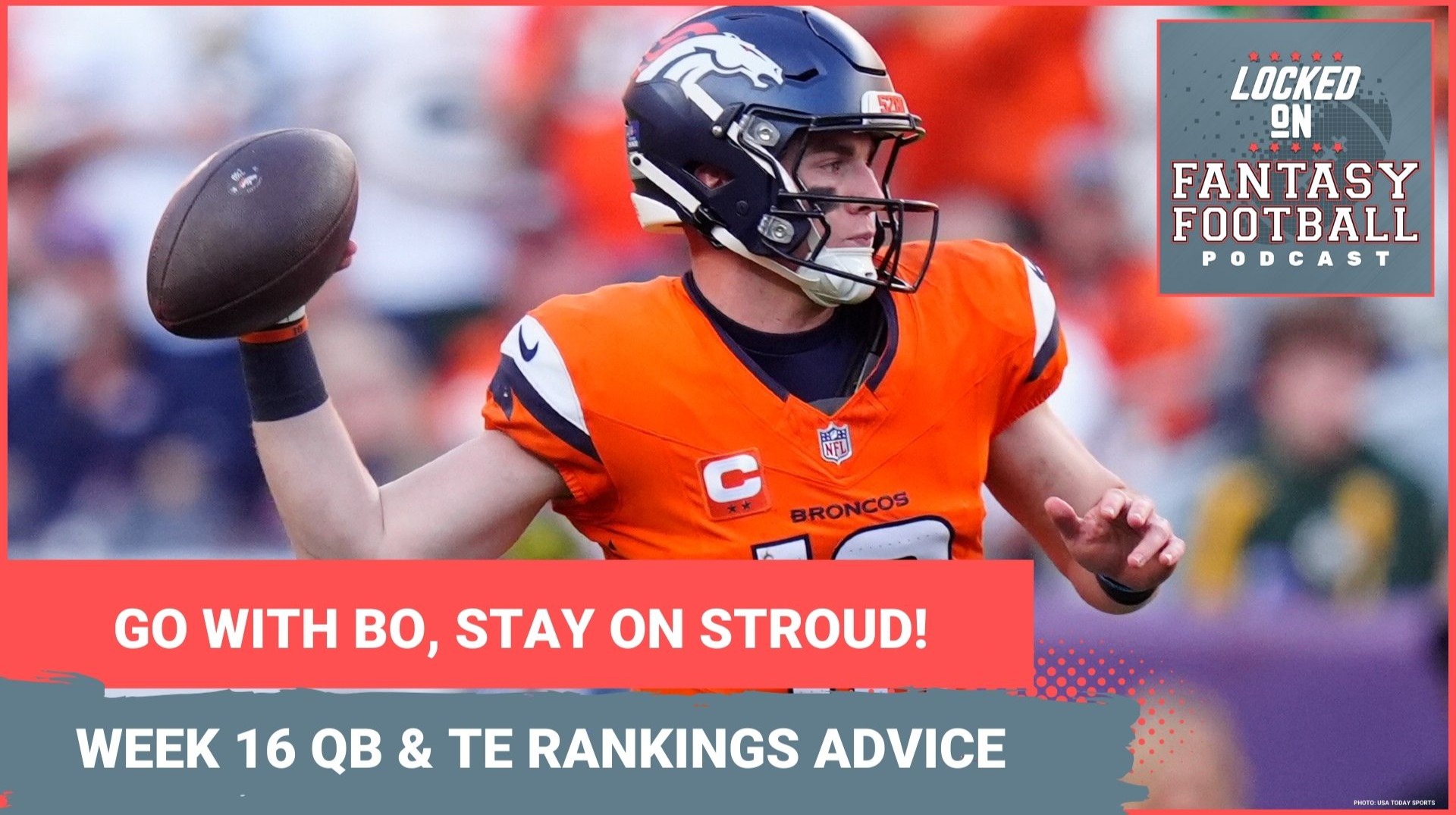 TRUST Bo Nix, Jacoby Brissett & C.J. Stroud in playoffs? WEEK 16 fantasy football QB and TE RANKINGS, lineup advice