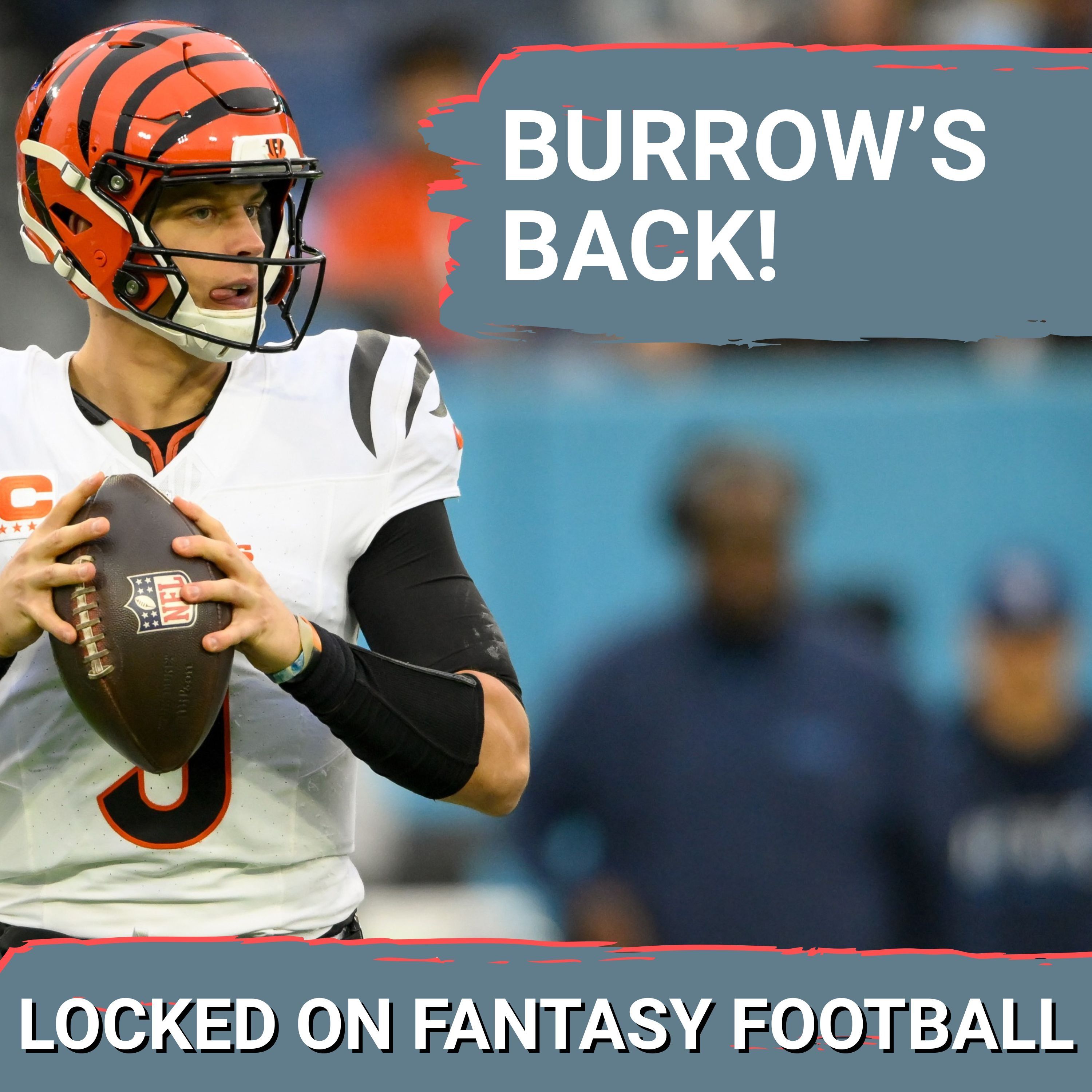 Joe Burrow is BACK: START HIM! WEEK 13 fantasy football QB and TE RANKINGS, lineup advice
