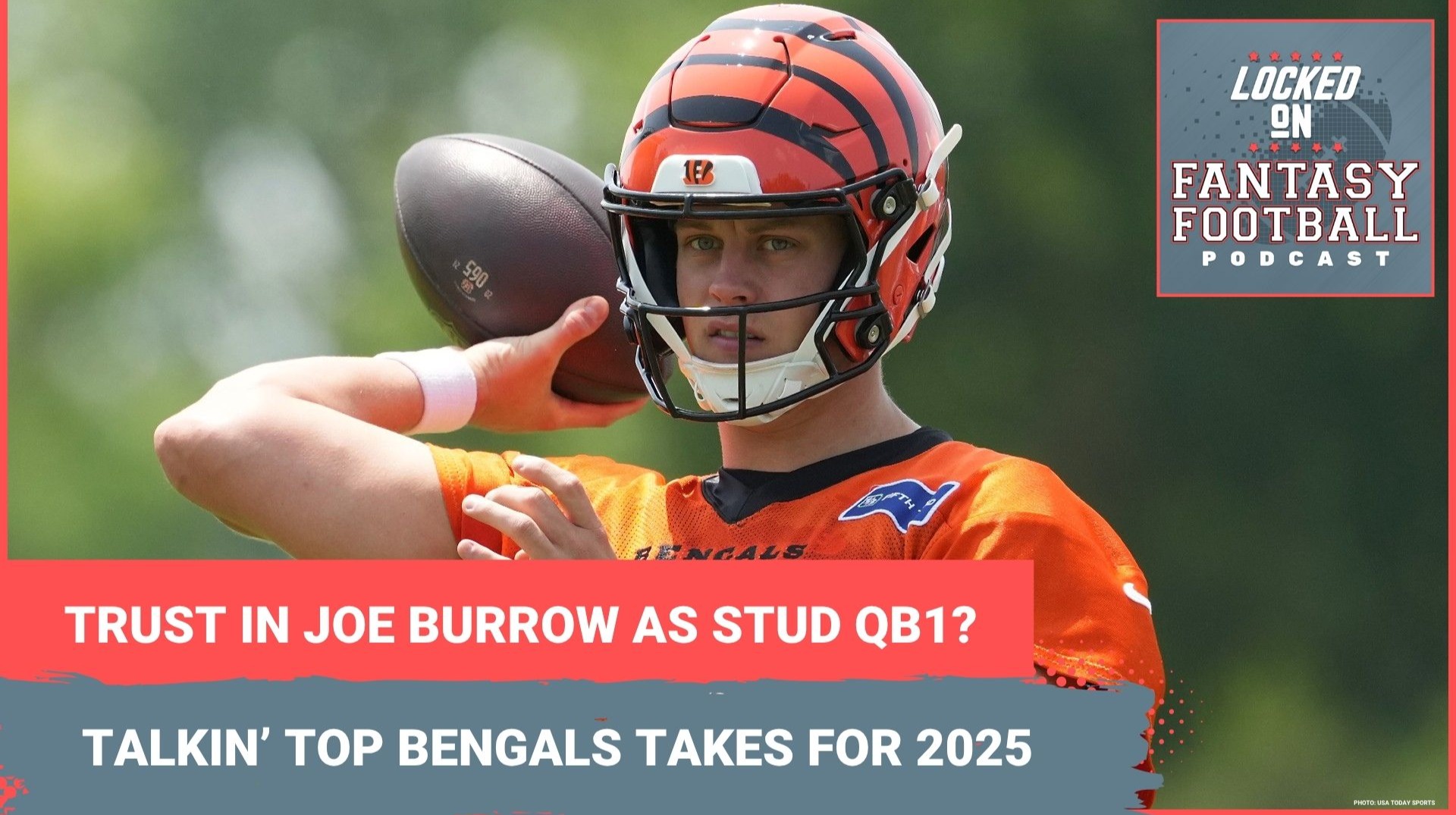 TRUST Joe Burrow as STUD QB1? Tee Higgins DRAFT VALUE vs. Ja'Marr Chase: 3 Bengals fantasy takes you MUST KNOW for 2025