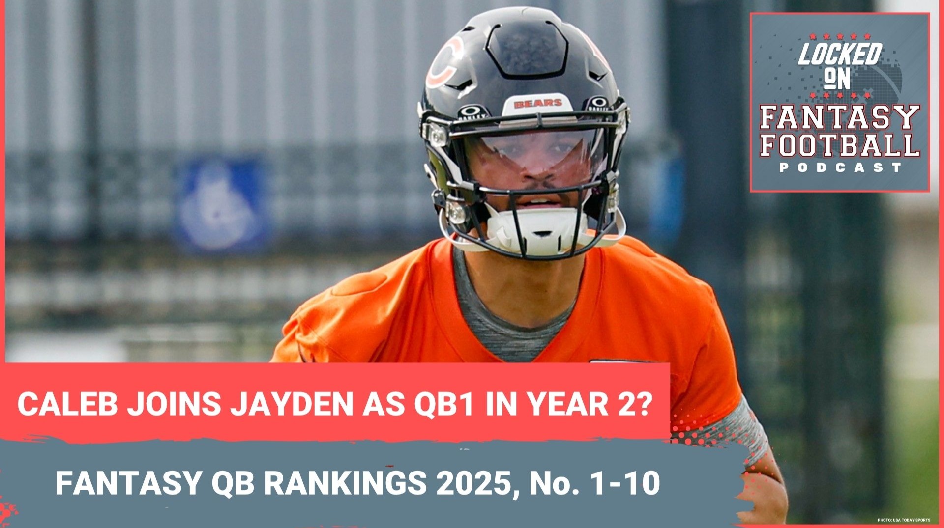 Baker Mayfield, Caleb Williams BEST DRAFT VALUES? Fantasy football QB rankings, 1-10 for 2025
