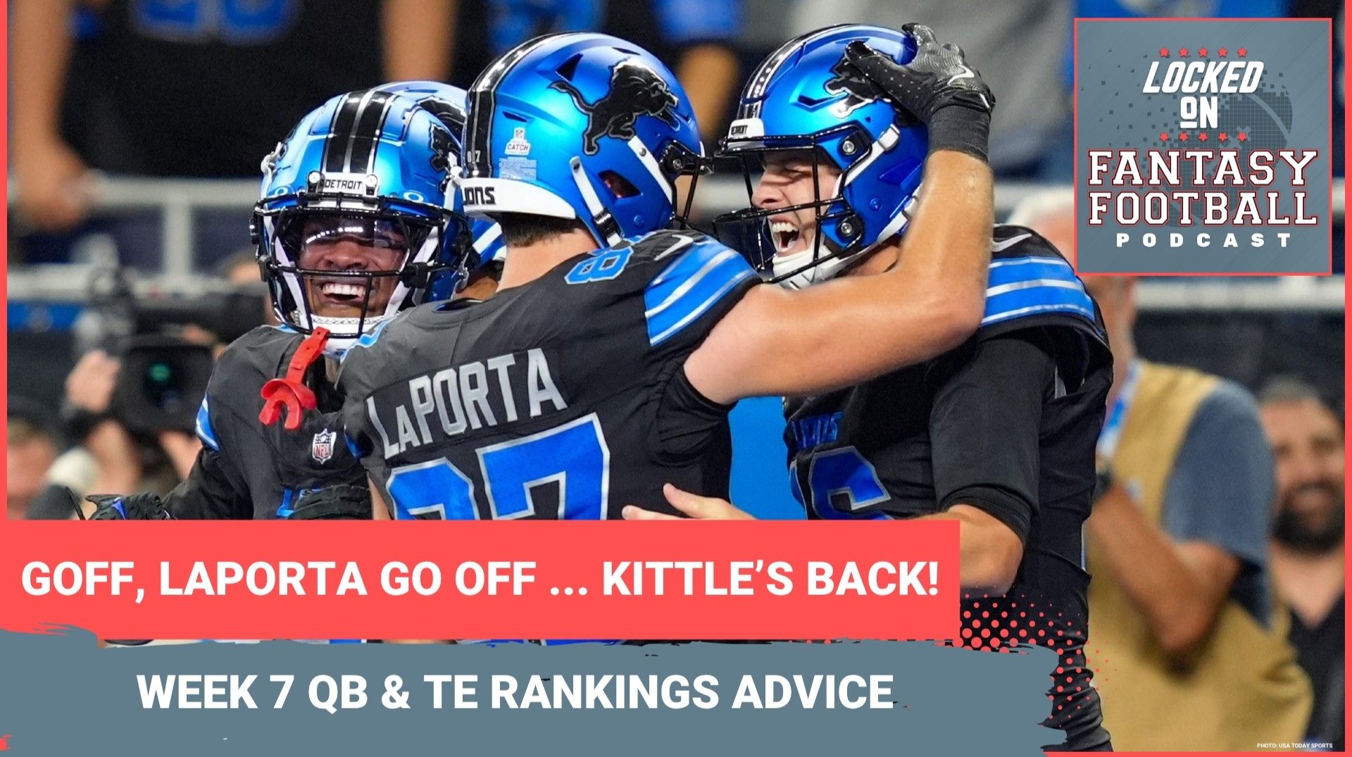 Jared Goff & Sam LaPorta SMASH, George Kittle UP for return: WEEK 7 fantasy football QB and TE RANKINGS