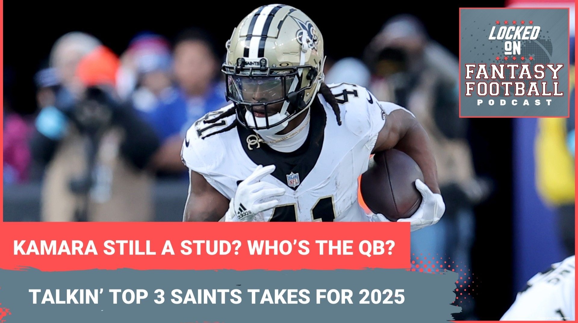 Alvin Kamara still a STUD RB1? Who replaces Derek Carr as the new QB? 3 Saints fantasy takes you MUST KNOW for 2025