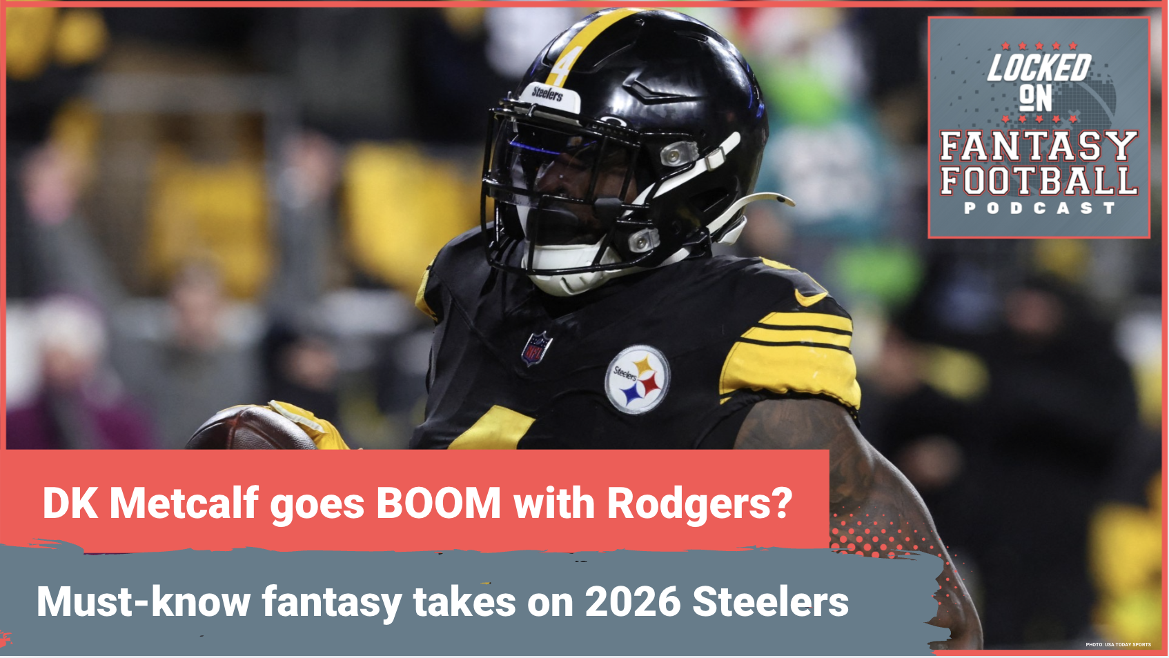 DK Metcalf a STEAL? Jaylen Warren overlooked? MUST-KNOW fantasy takes on 2026 Pittsburgh Steelers