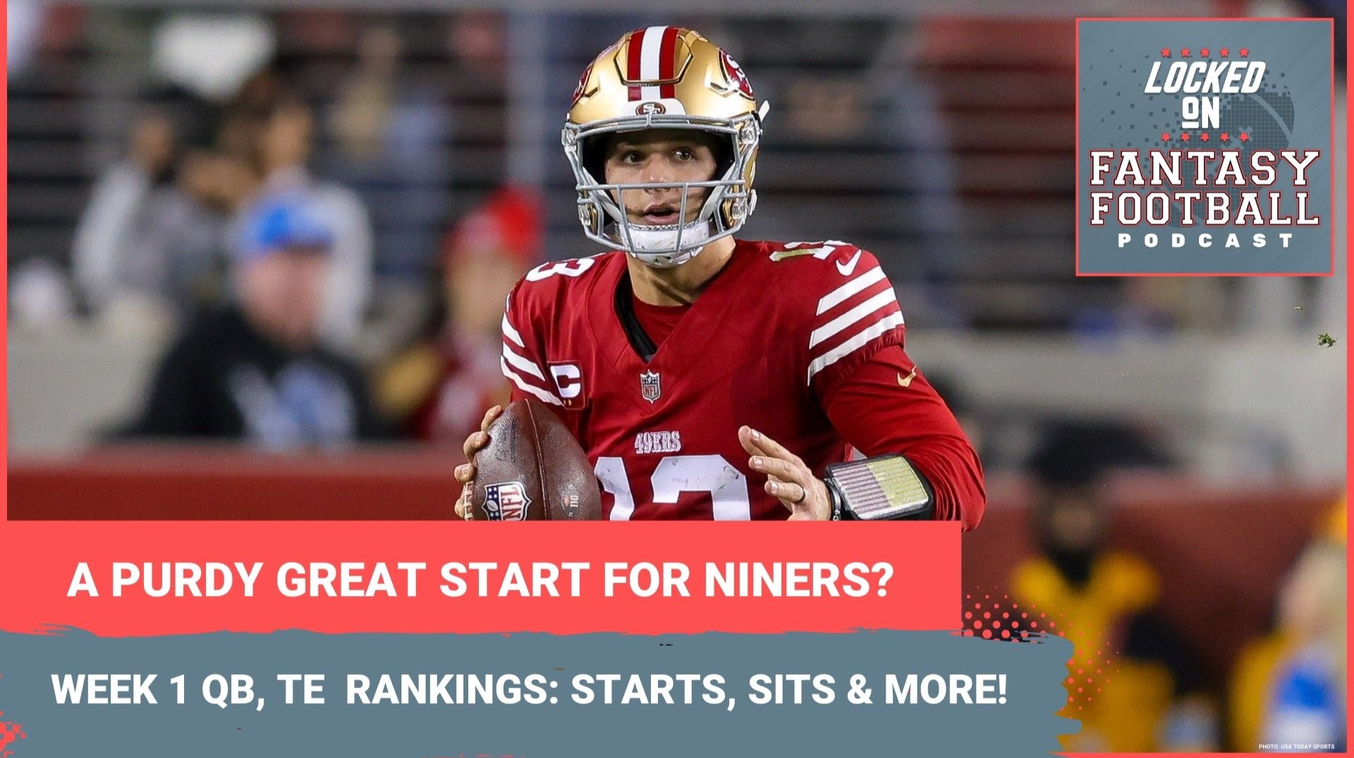TRUST Caleb Williams, Brock Purdy and Tyler Warren? Week 1 quarterback and tight end RANKINGS, STARTS & SITS