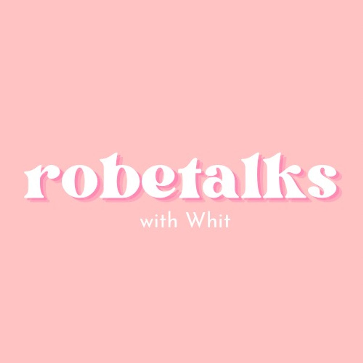 Robe Talks