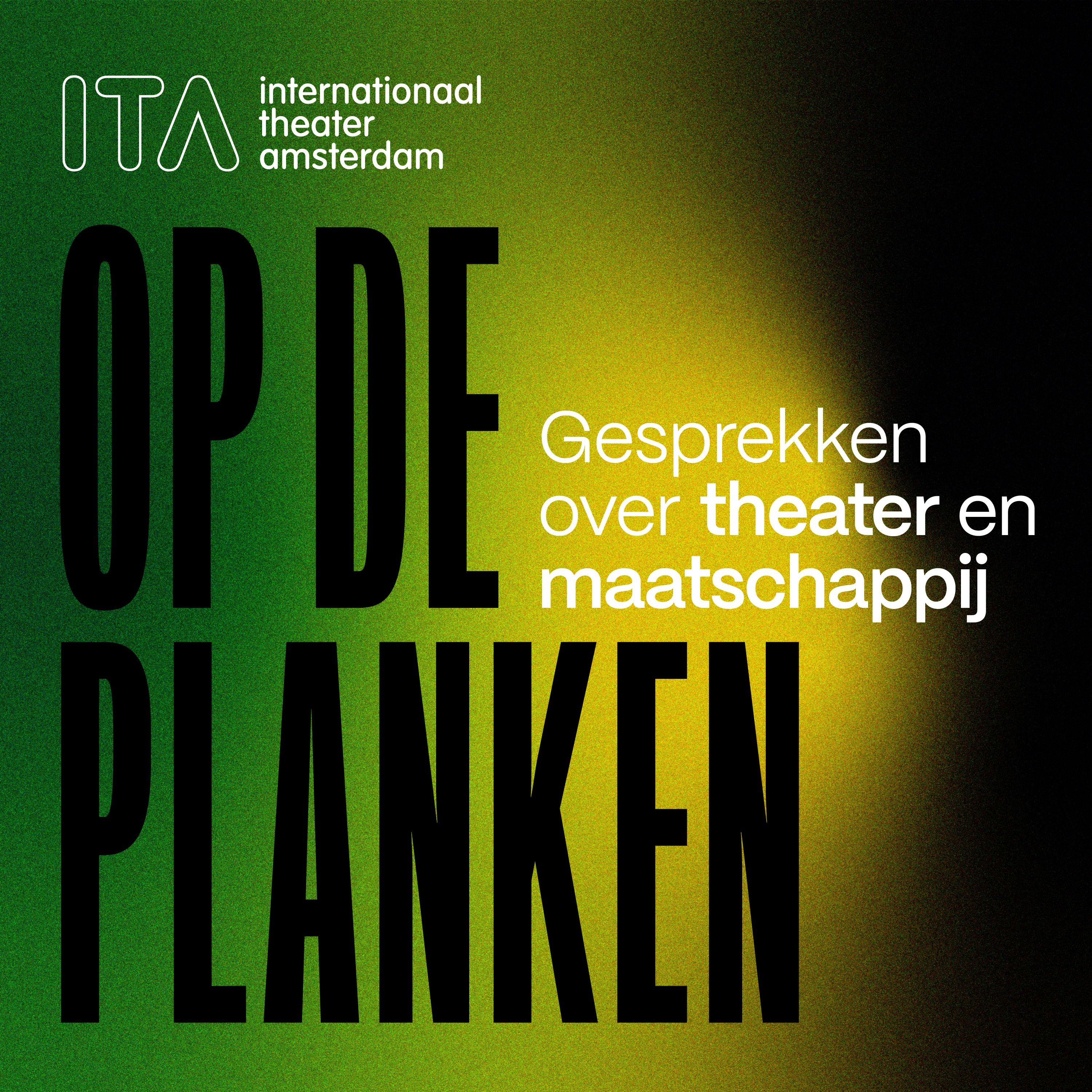 Trailer Op de planken: een podcast van Internationaal Theater Amsterdam episode artwork