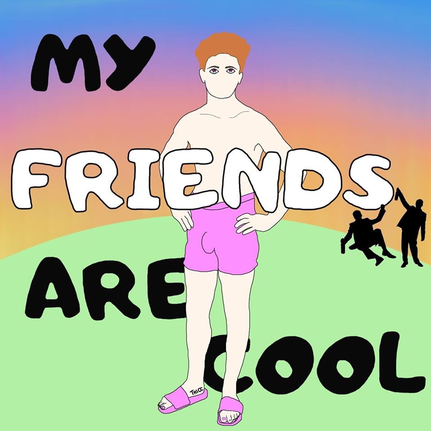 My Friends Are Cool