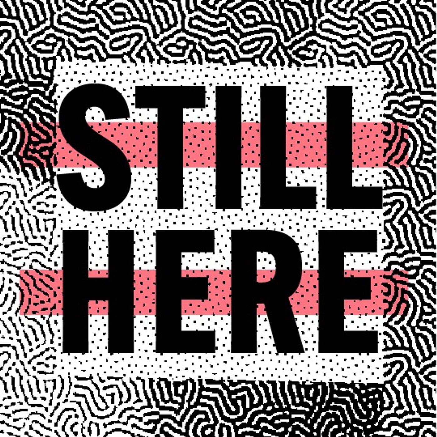 Still Here