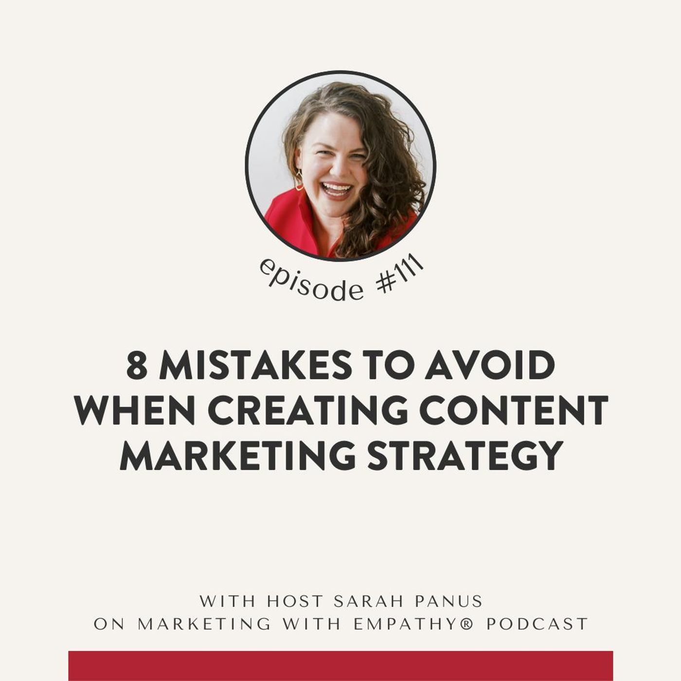 111. 8 Mistakes to Avoid When Creating Content Marketing Strategy