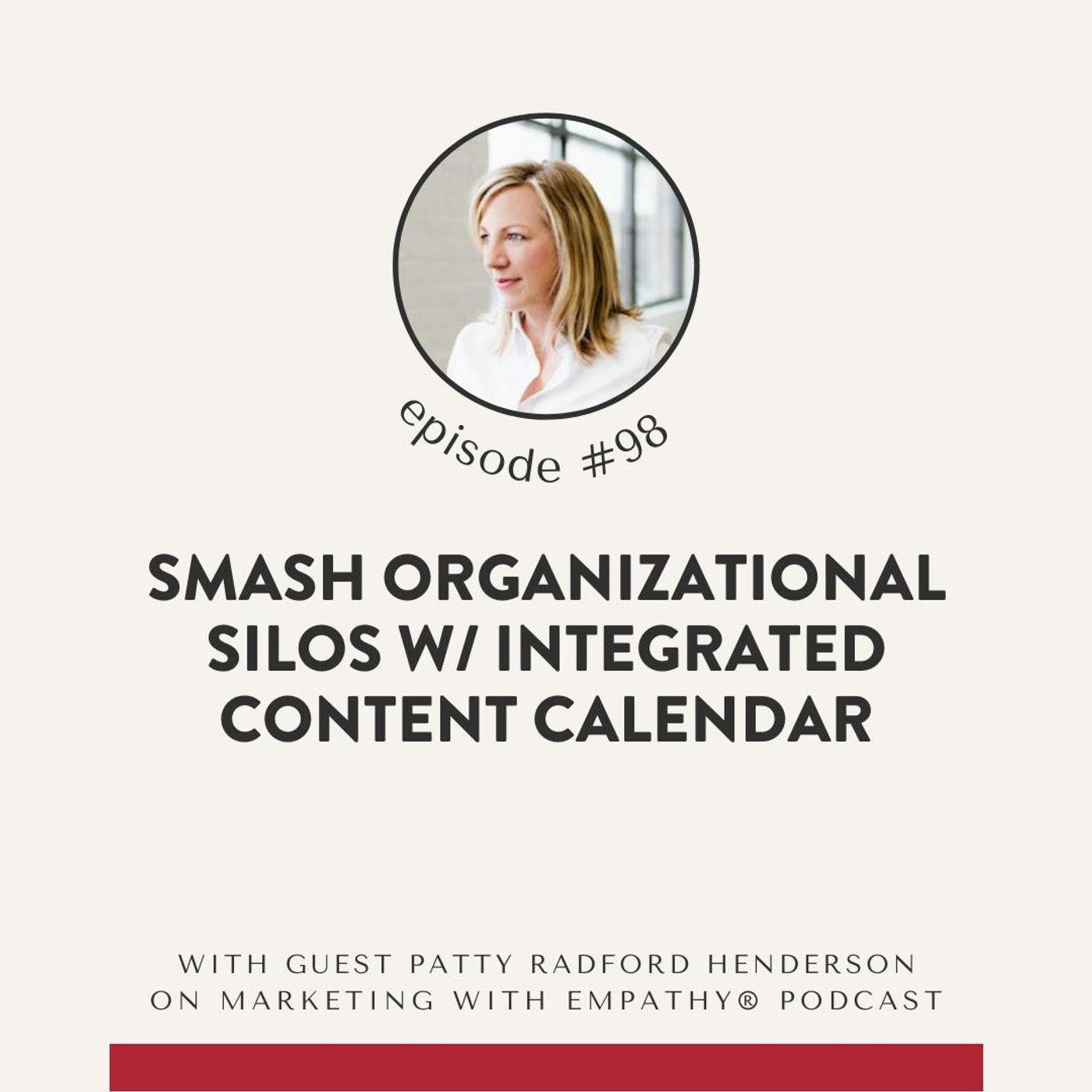 98. Smash Organizational Silos w/Content Calendar – Annum