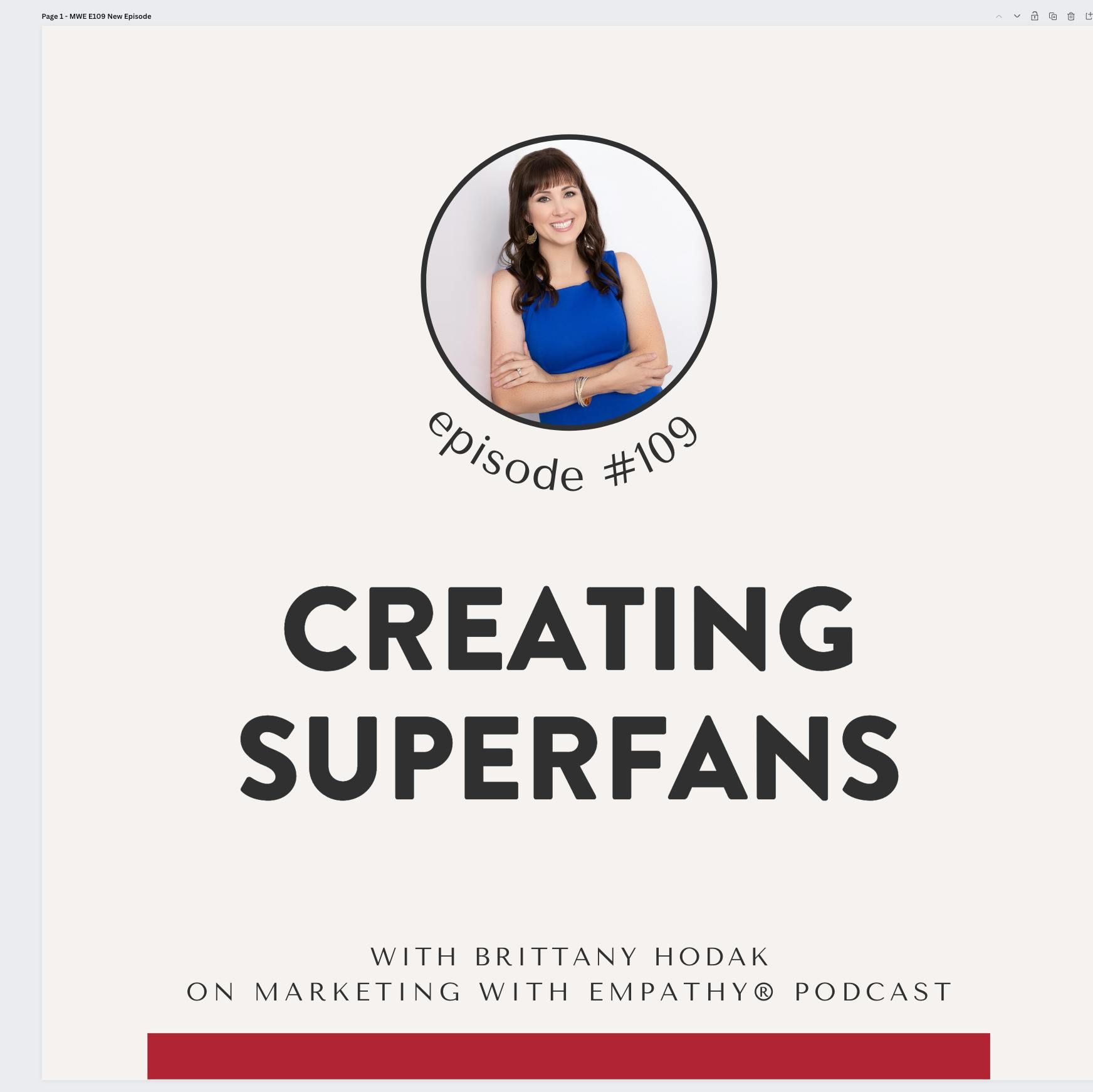 109. Creating Superfans, Brittany Hodak