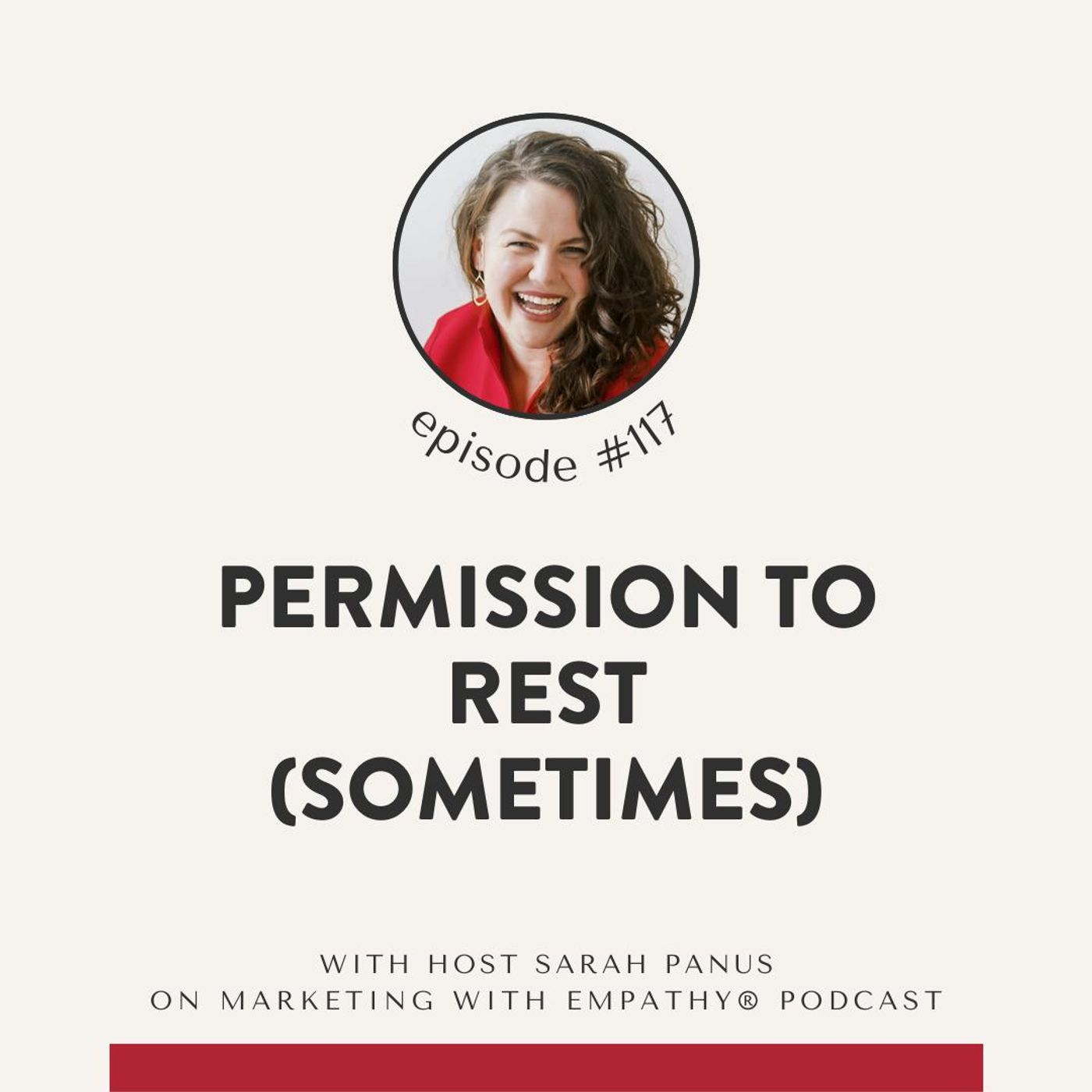 117. Permission to Rest (Sometimes)