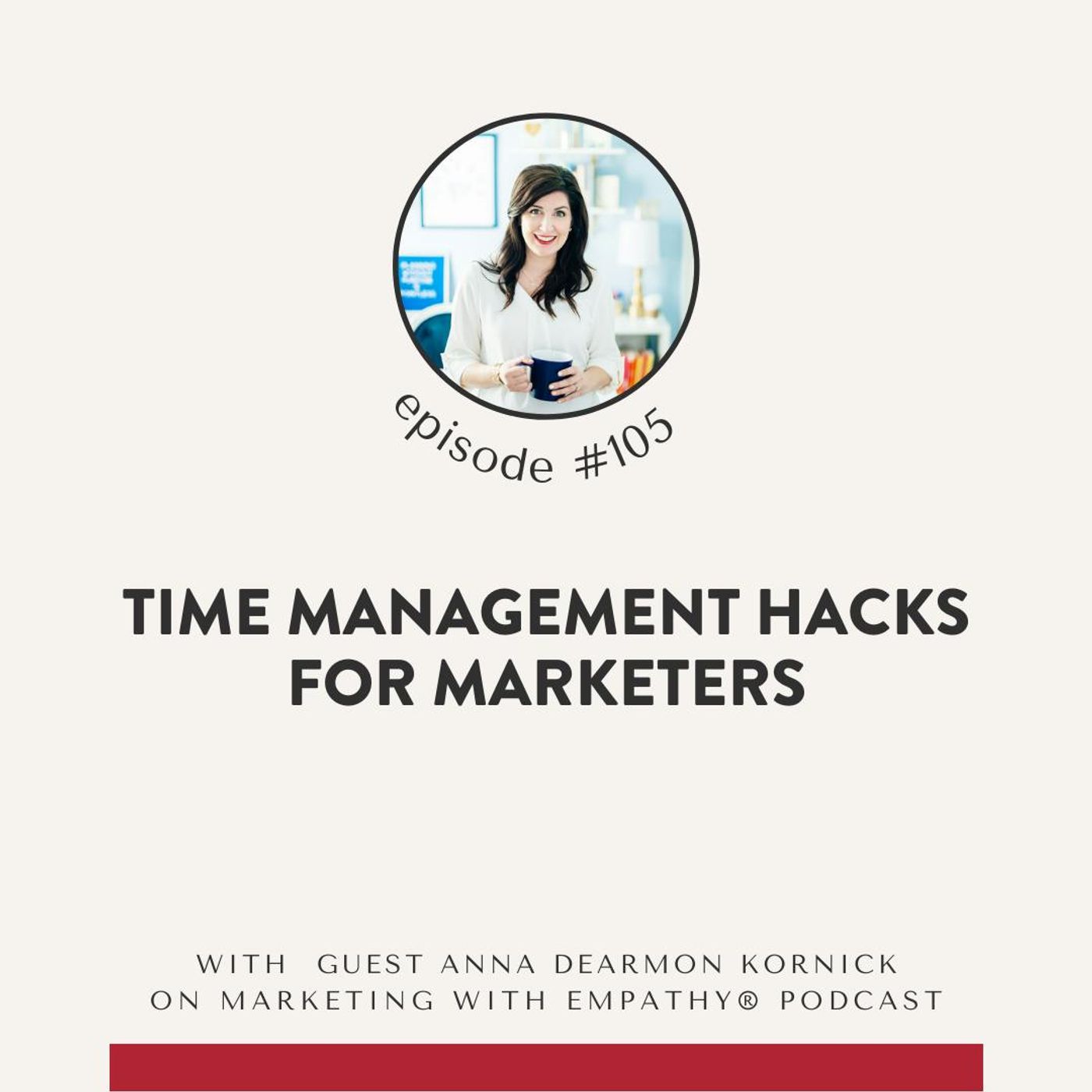 105. Time Management Hacks for Marketers