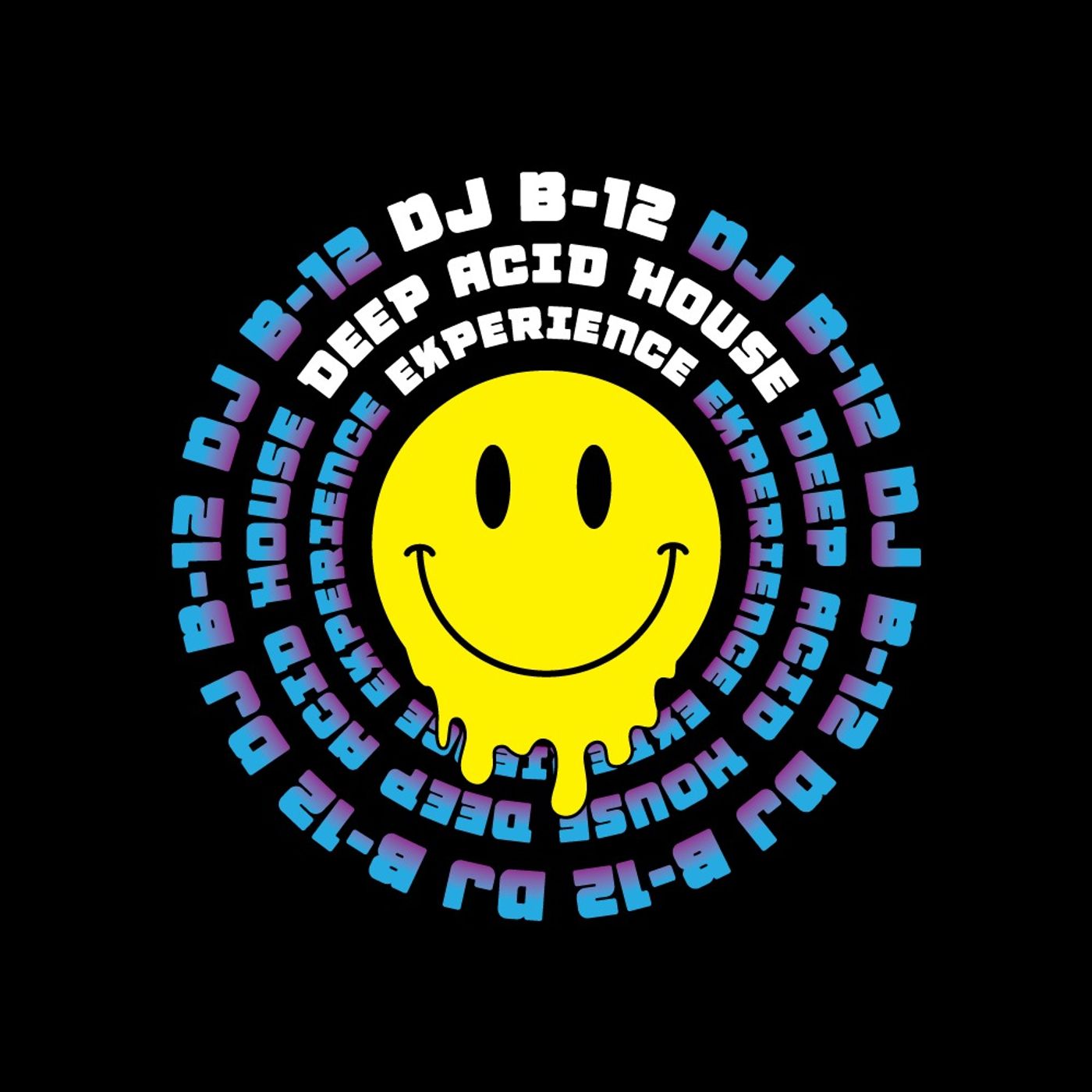 DJ B-12 Deep Acid House Experience