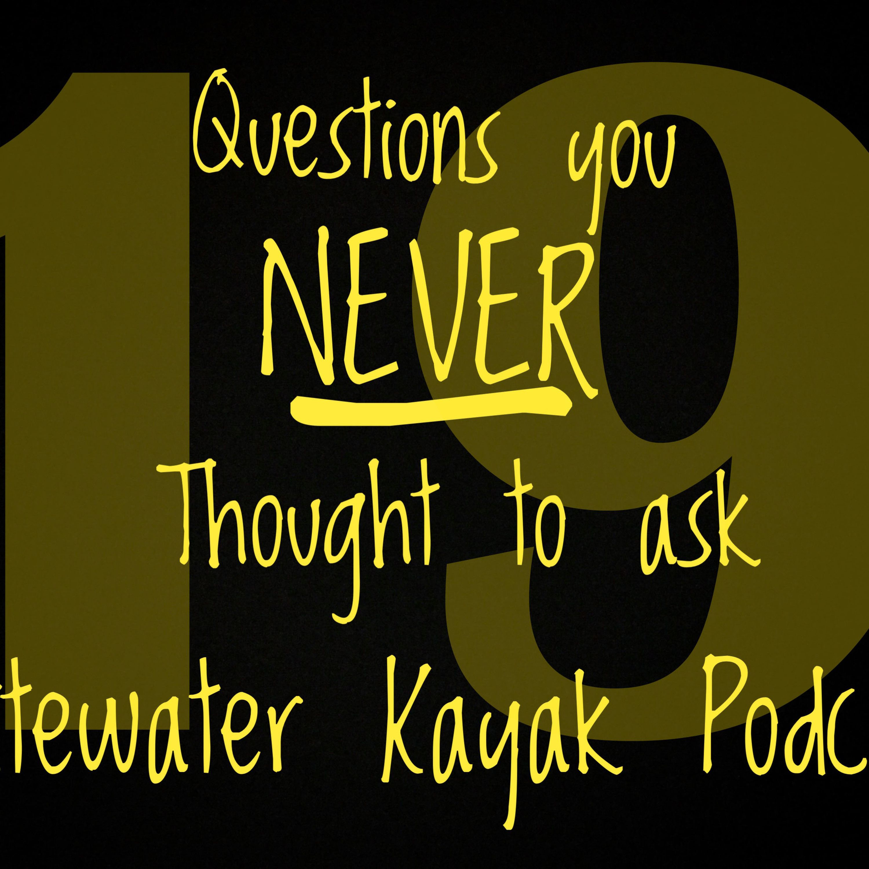 Questions You Never Thought to Ask.  Interviews with Whitewater Kayakers
