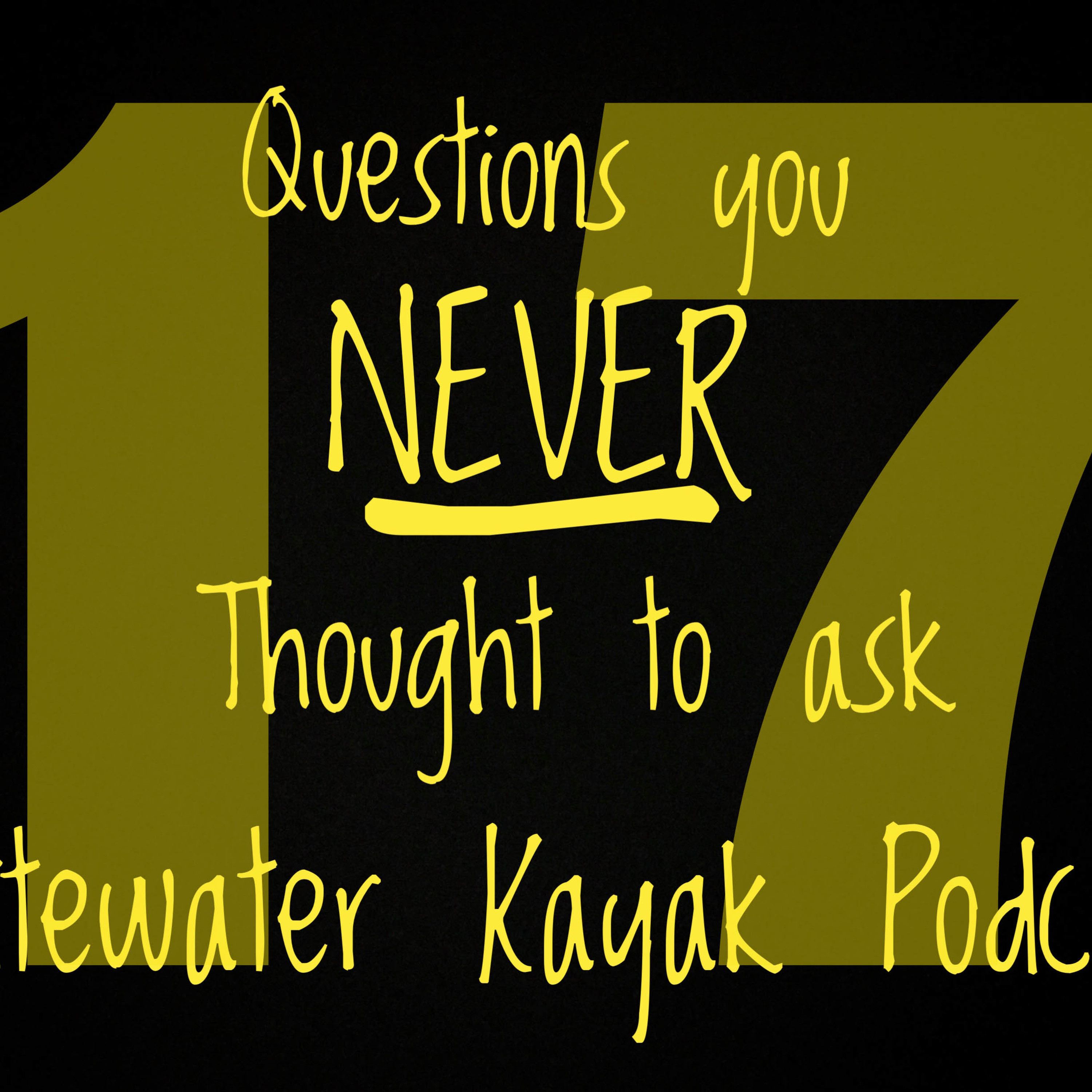 Questions You Never Thought to Ask.  Interviews with Whitewater Kayakers