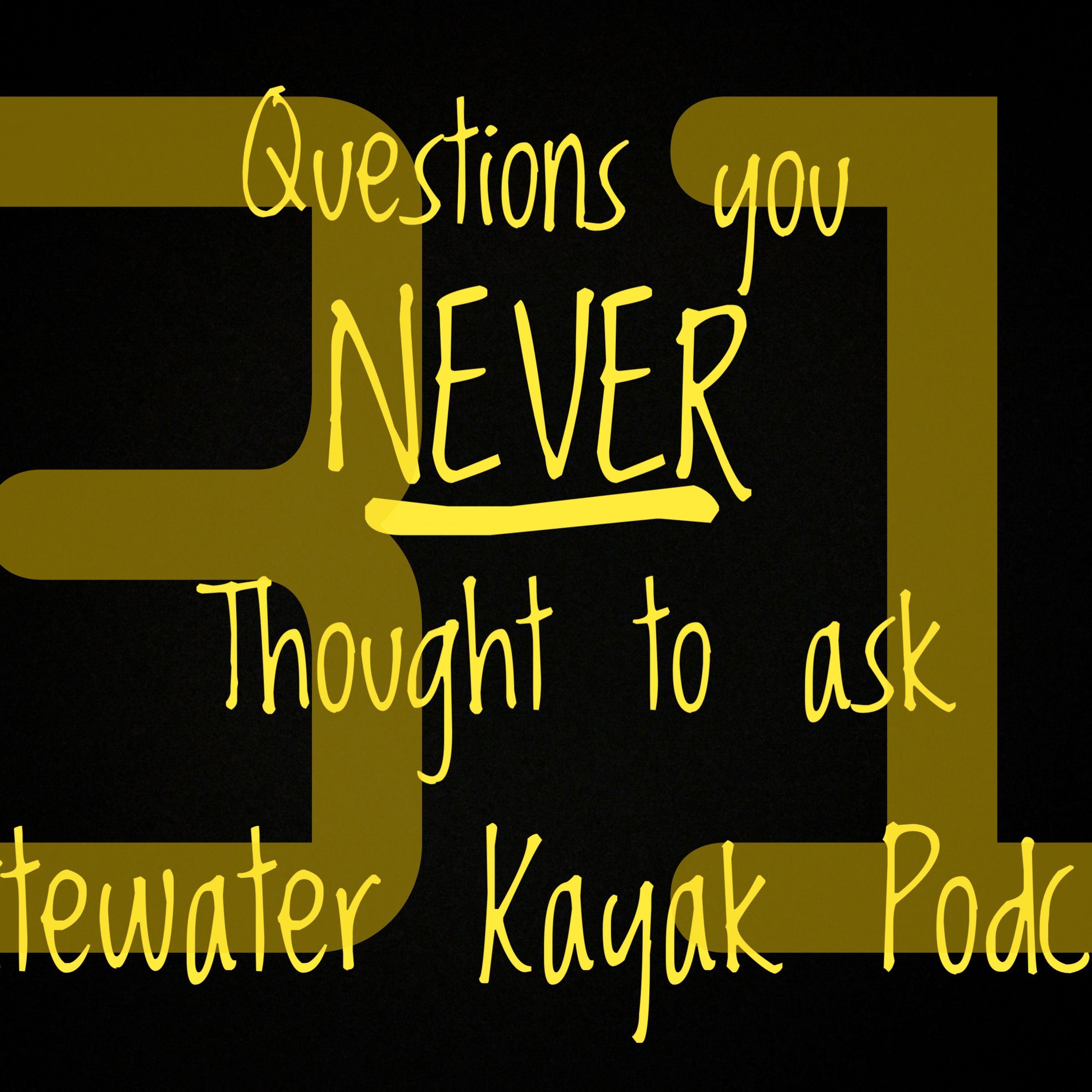 Questions You Never Thought to Ask.  Interviews with Whitewater Kayakers