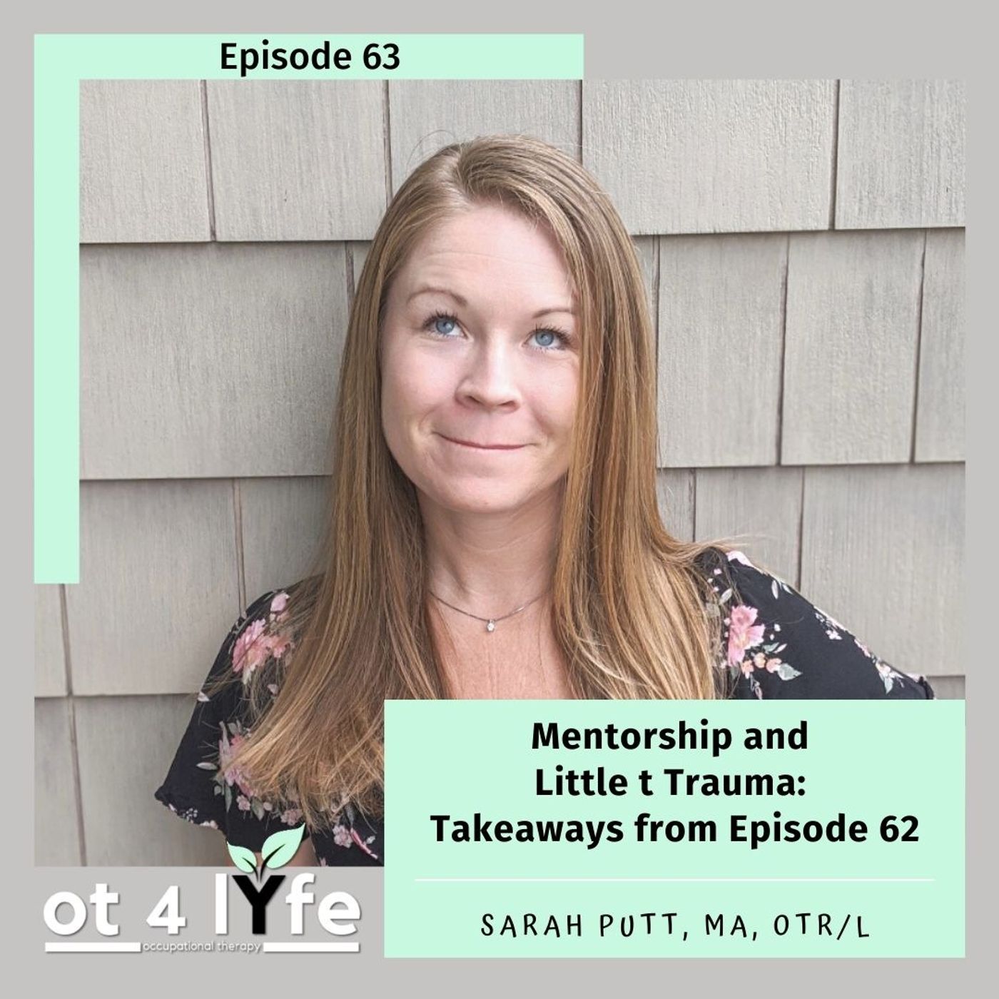 Mentorship and Little t Trauma: Takeaways from Episode 62