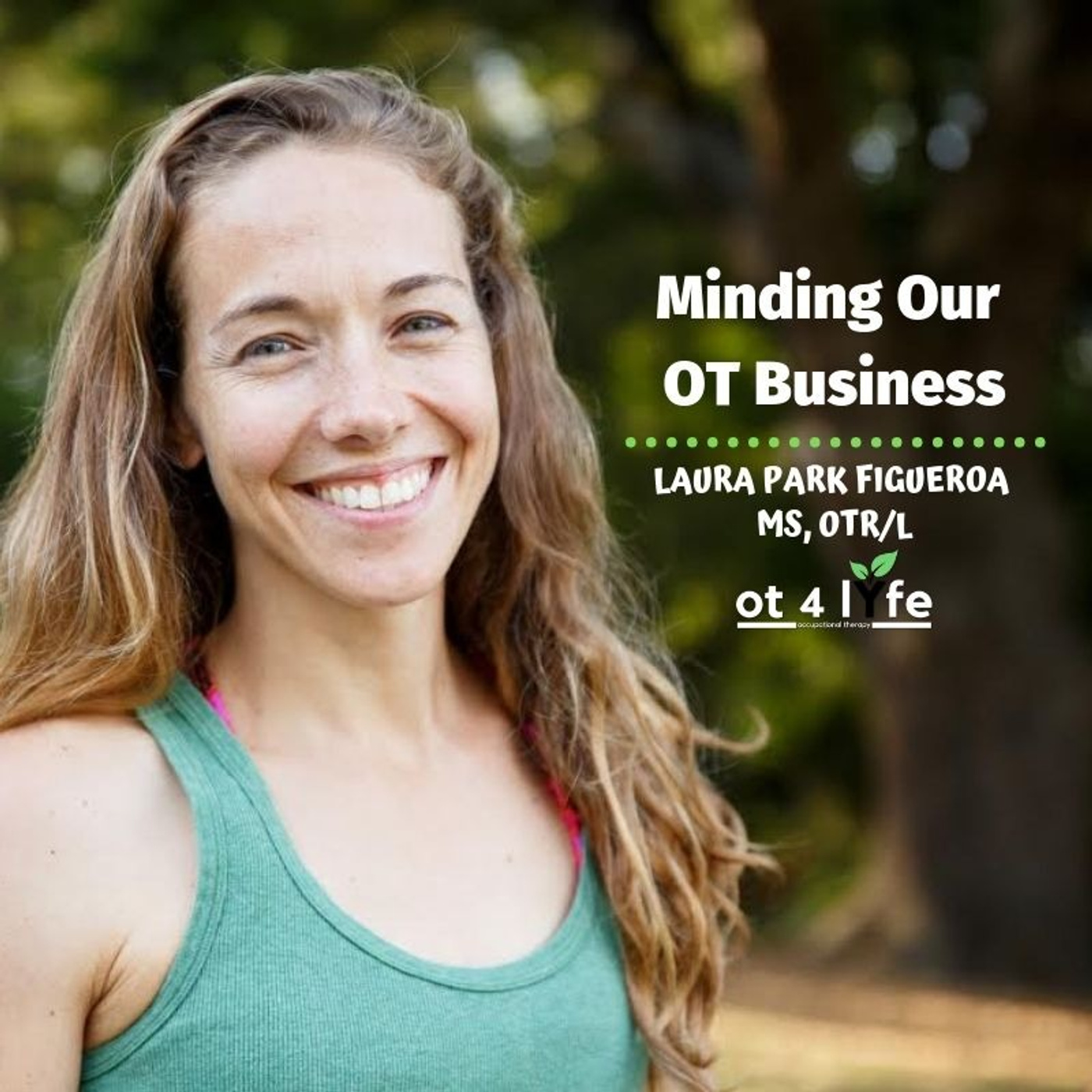 Minding Our OT Business with Laura Park Figueroa