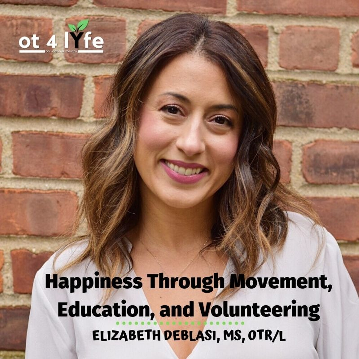 Happiness Through Movement, Education and Volunteering with Elizabeth DeBlasi