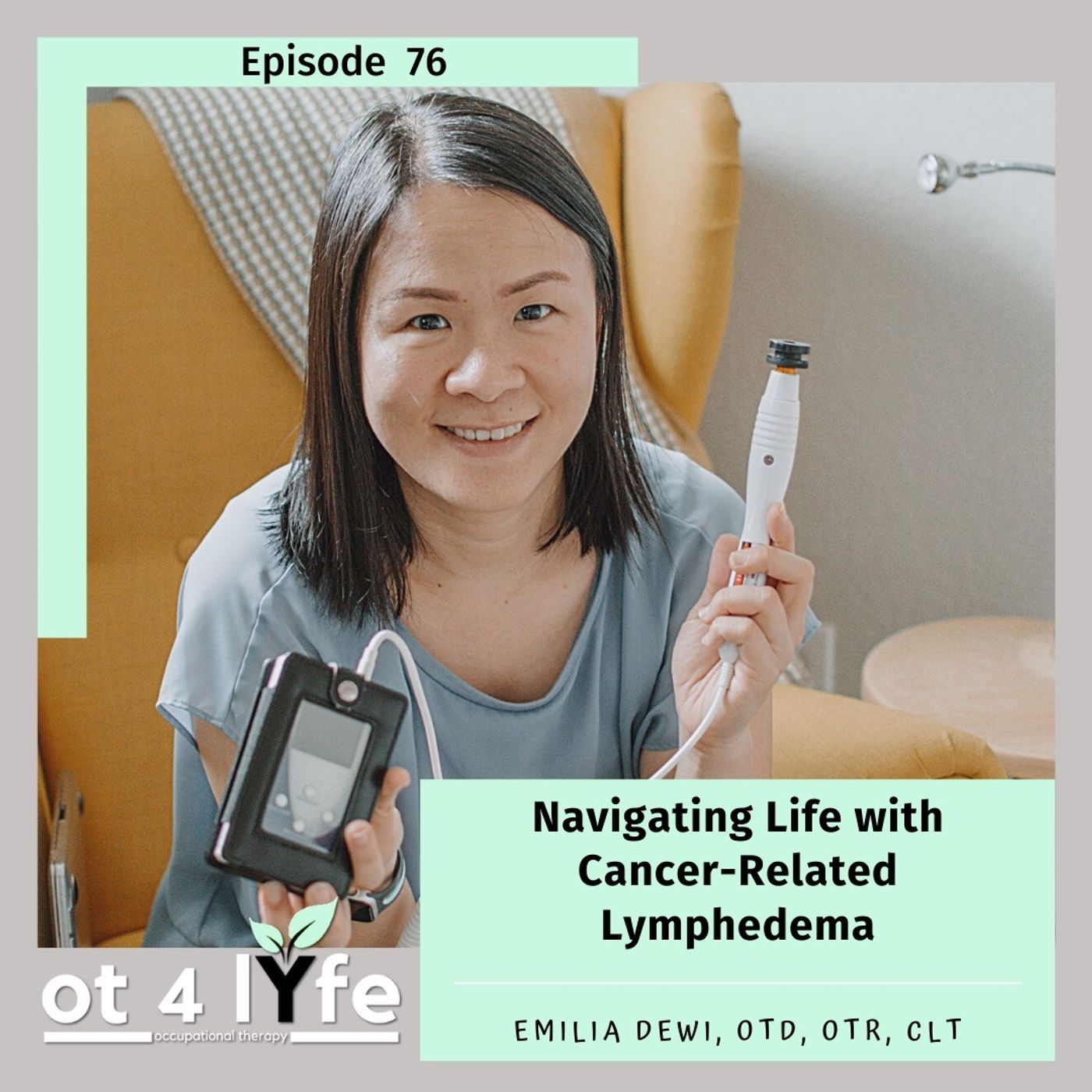 Navigating Life with Cancer-Related Lymphedema with Emilia Dewi