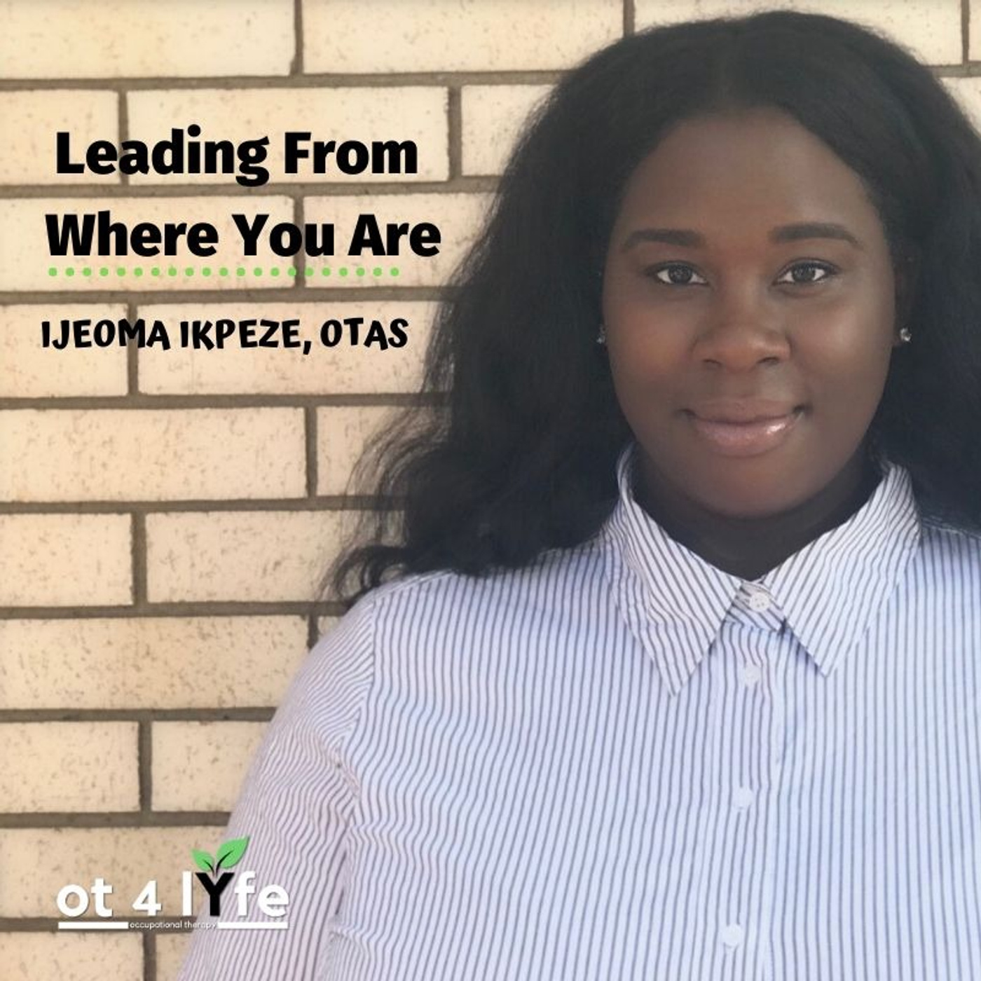 Leading From Where You Are with Ijeoma Ikpeze