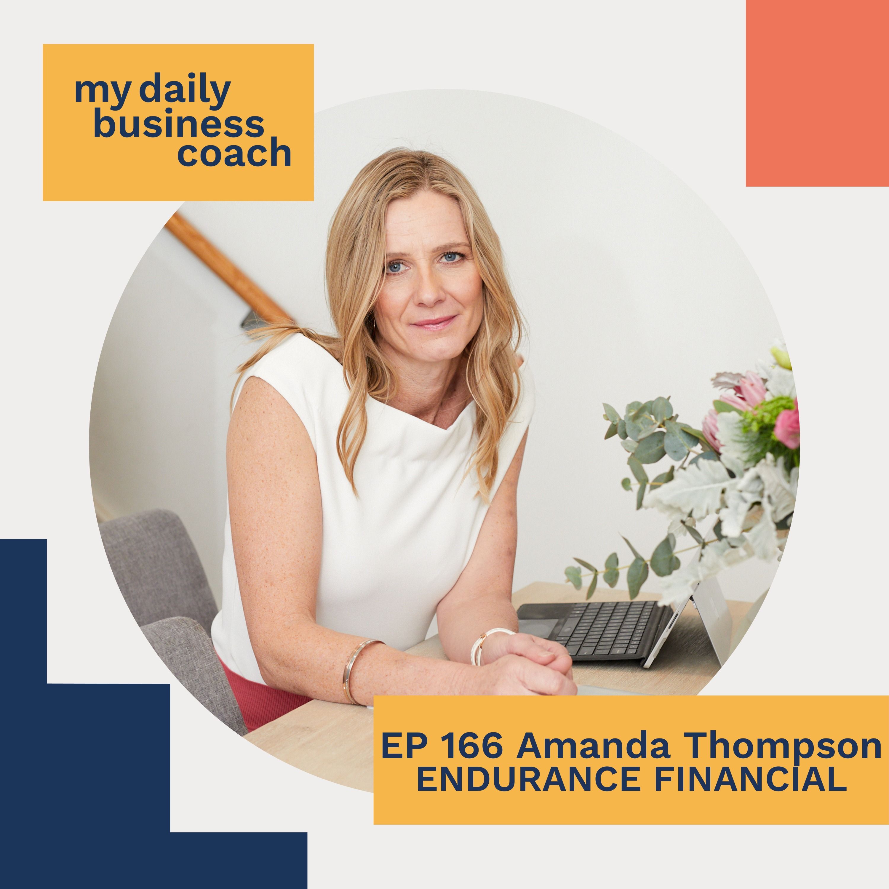How Financial Advisors can help you and your business achieve your goals with Amanda Thompson of Endurance Financial