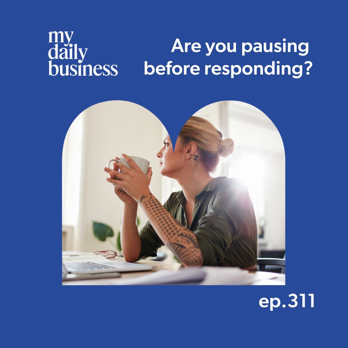 Are you pausing before responding?