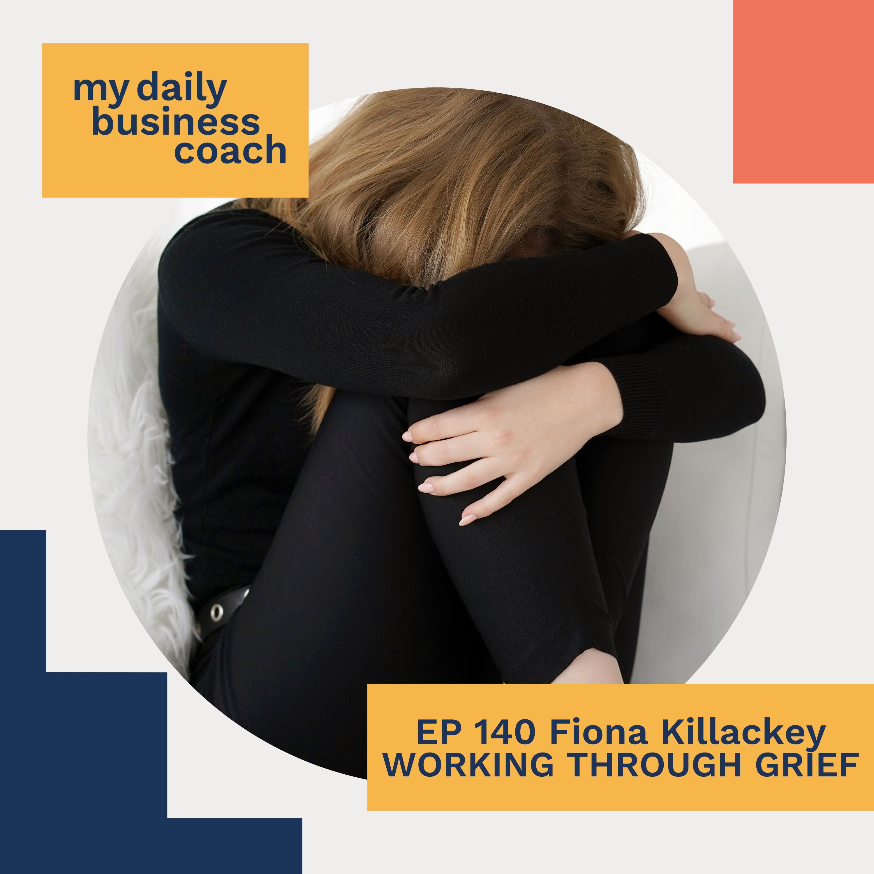 How To Work Through Grief as A Small Business Owner