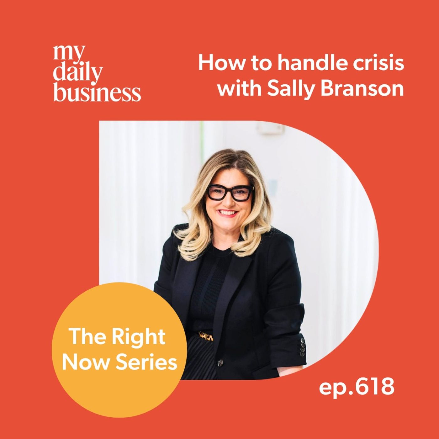 Episode 618: Sally Branson on crisis management right now