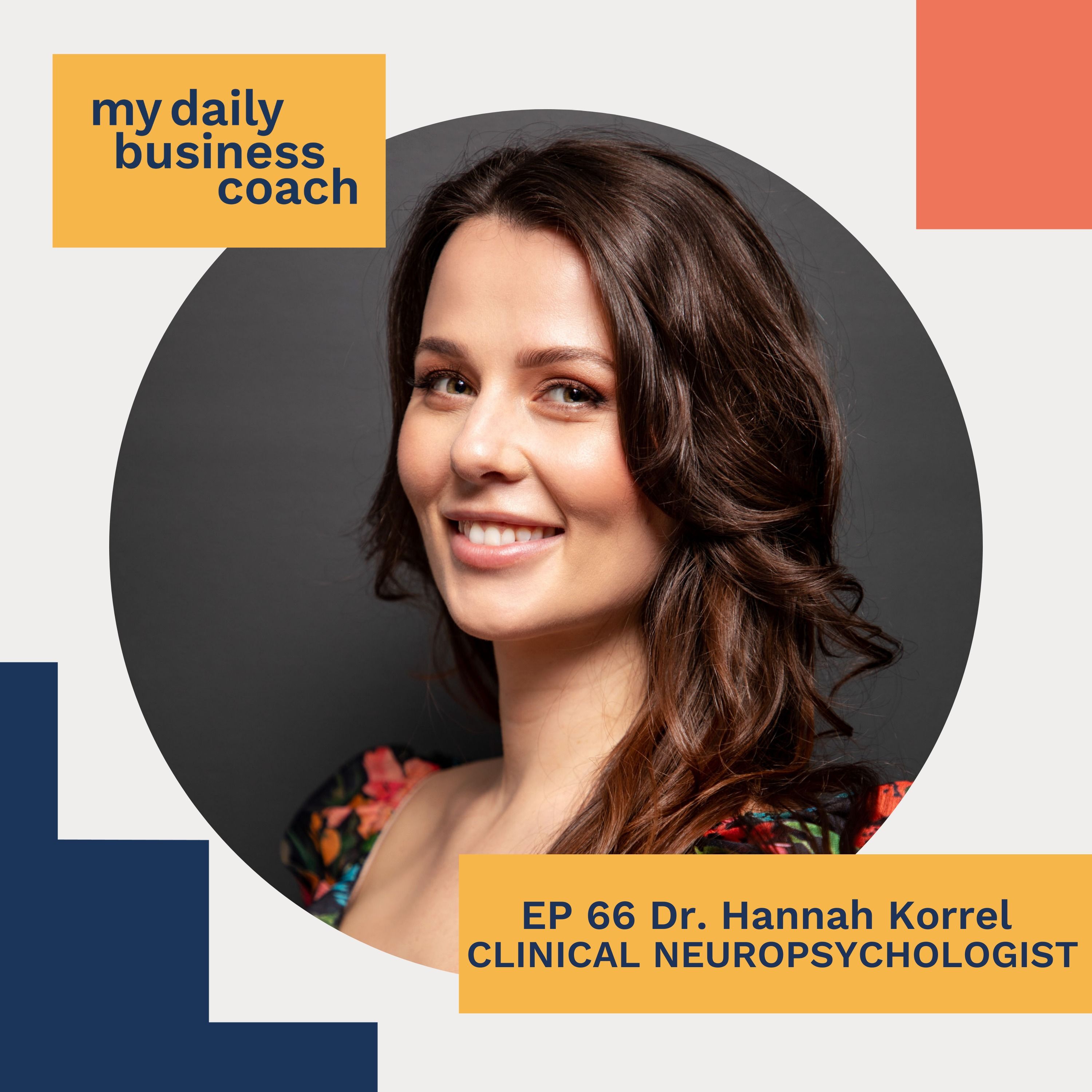 Episode 66: On Breaking Up with Friends – An Interview with Dr. Hannah Korrel, Clinical Neuropsychologist and Author of How to Break Up With Friends