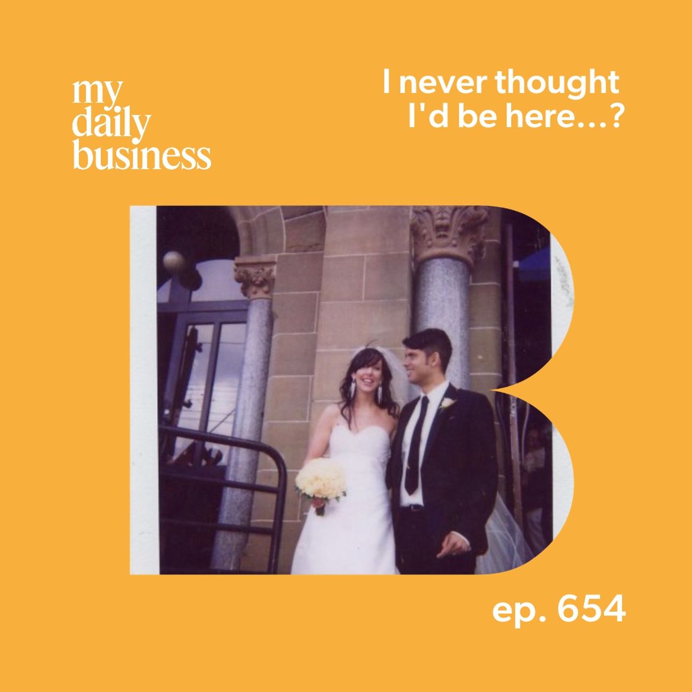 654: I never thought I'd be here... episode artwork