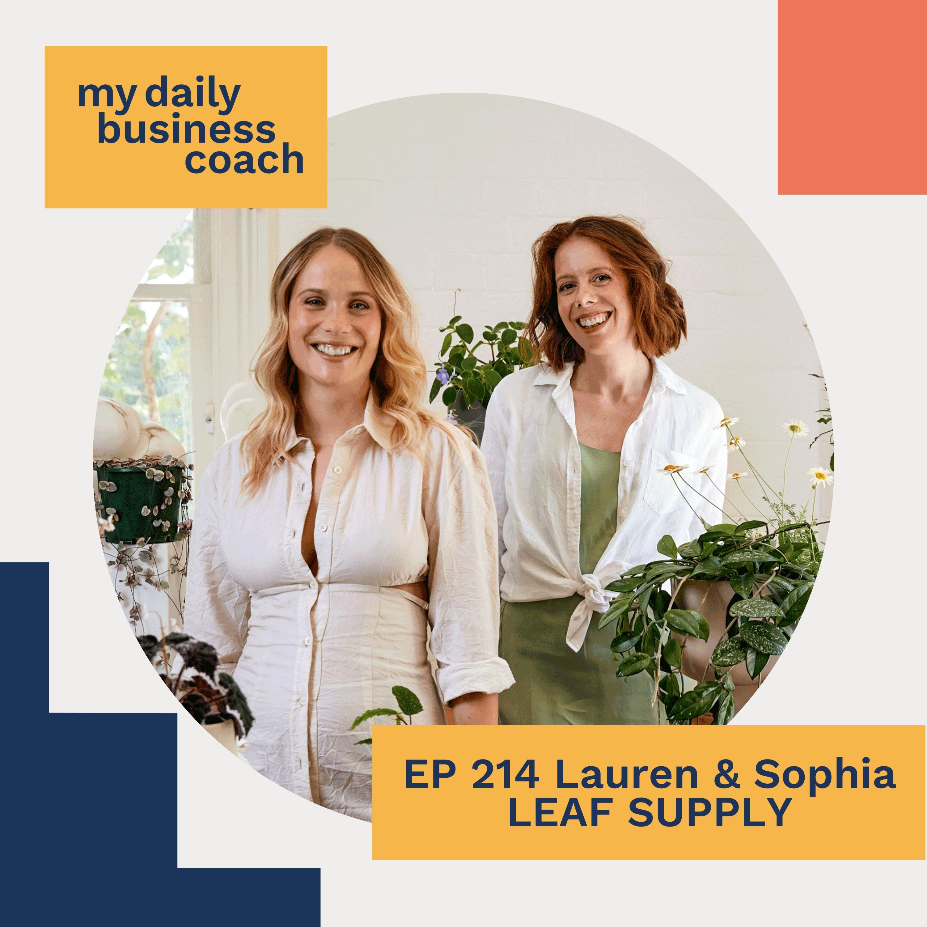 From sharing a common interest to growing a business into a hub for all things indoor plant related with Lauren and Sophia of Leaf Supply