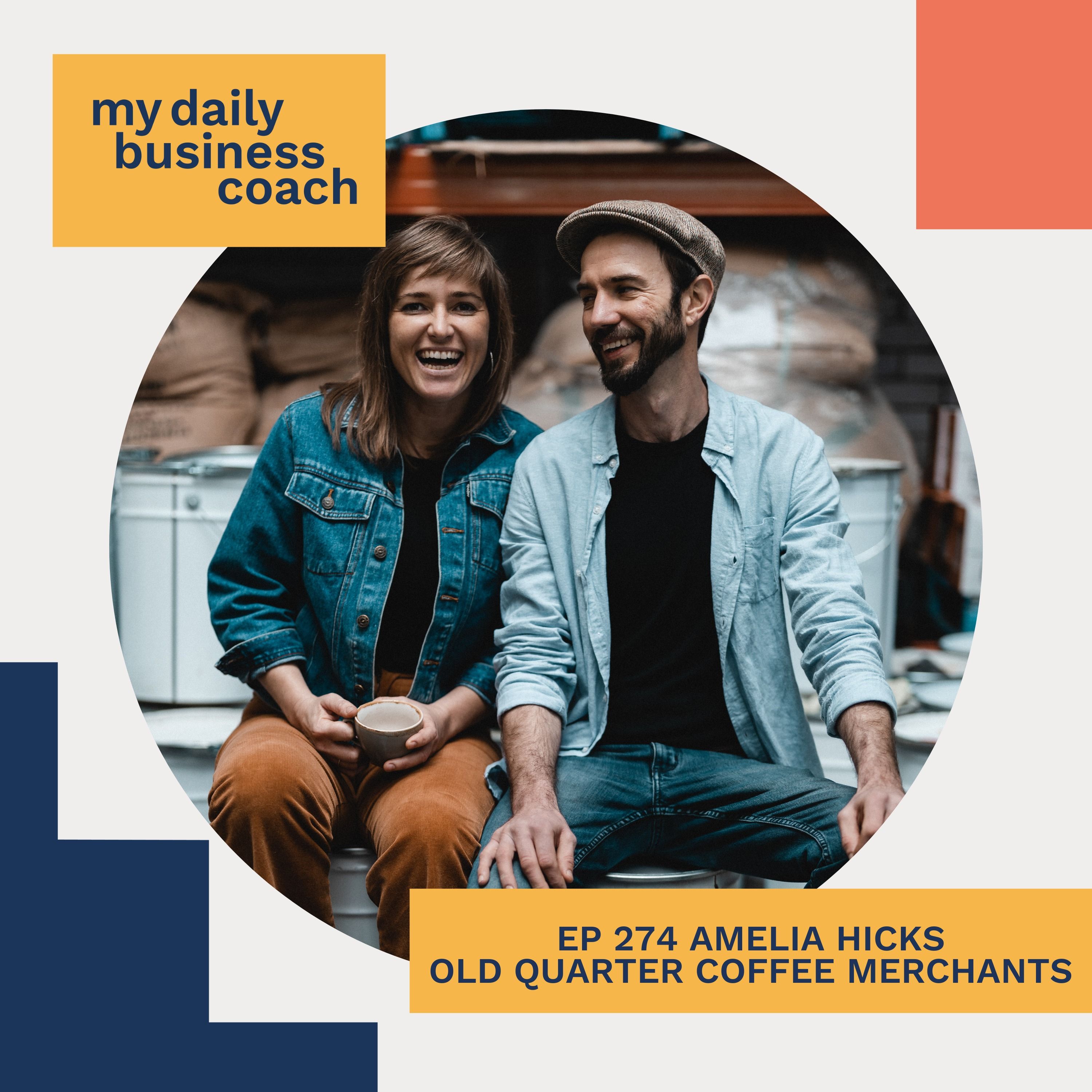 Building connections and community through Coffee with Amelia Hicks, Co-founder of Old Quarter Coffee Merchants