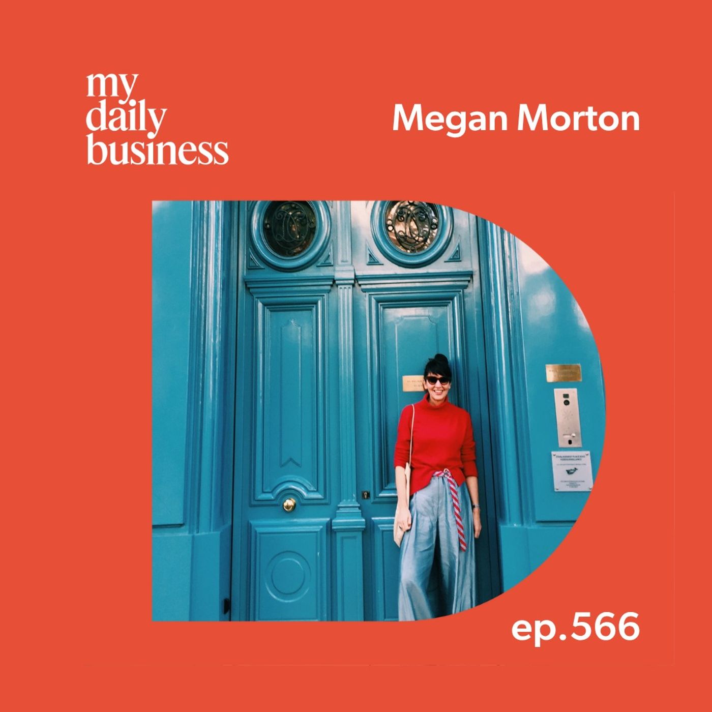 Episode 56: Megan Morton on following your charm, being authentically you and finding what you love