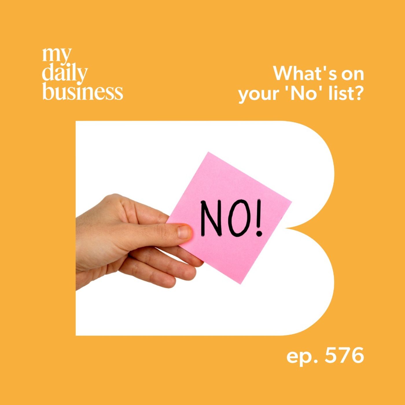 Episode 576: What's on your No List in 2026?