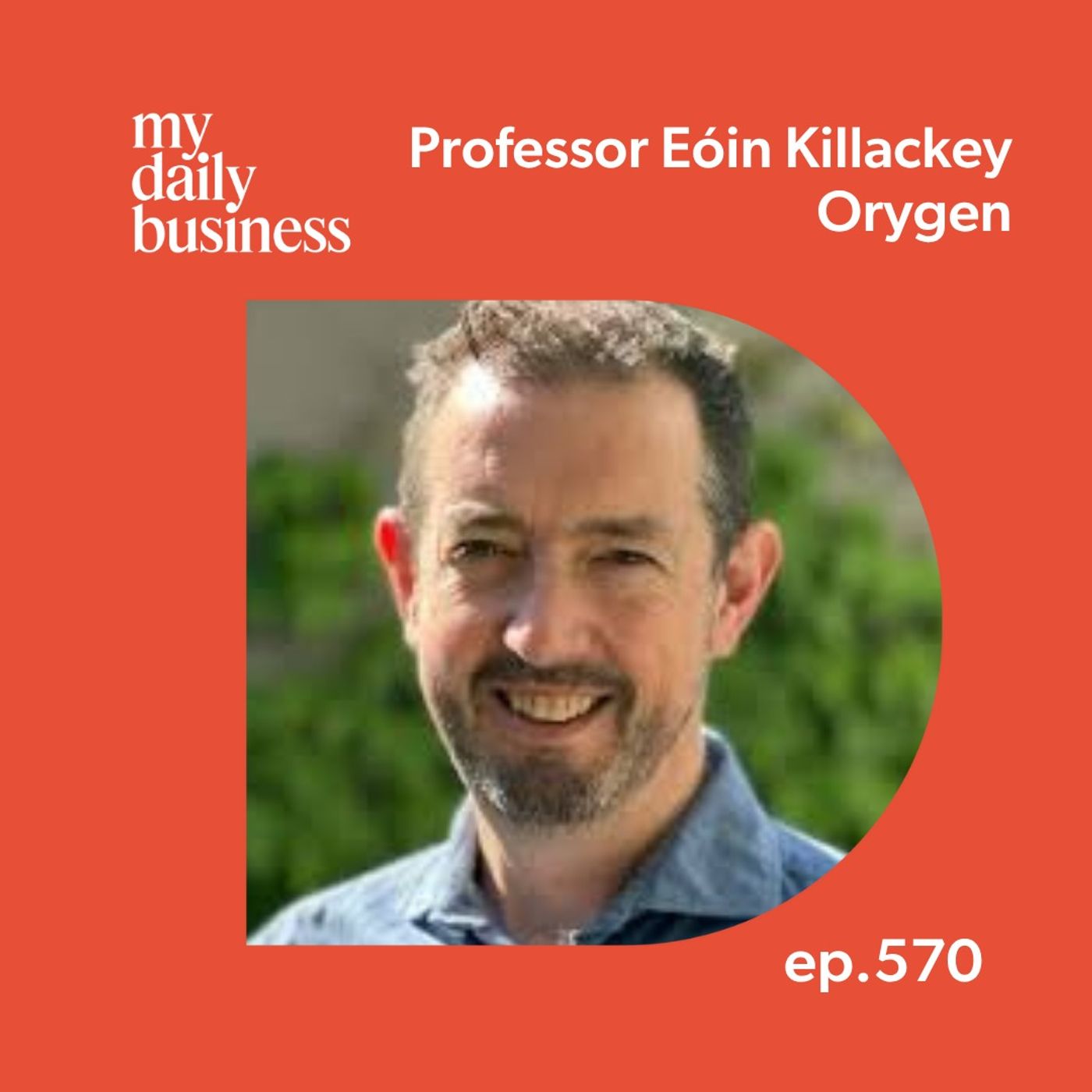Episode 570: Work, Mental Health and Finding Balance with Professor Eóin Killackey (Clinical Psychologist)
