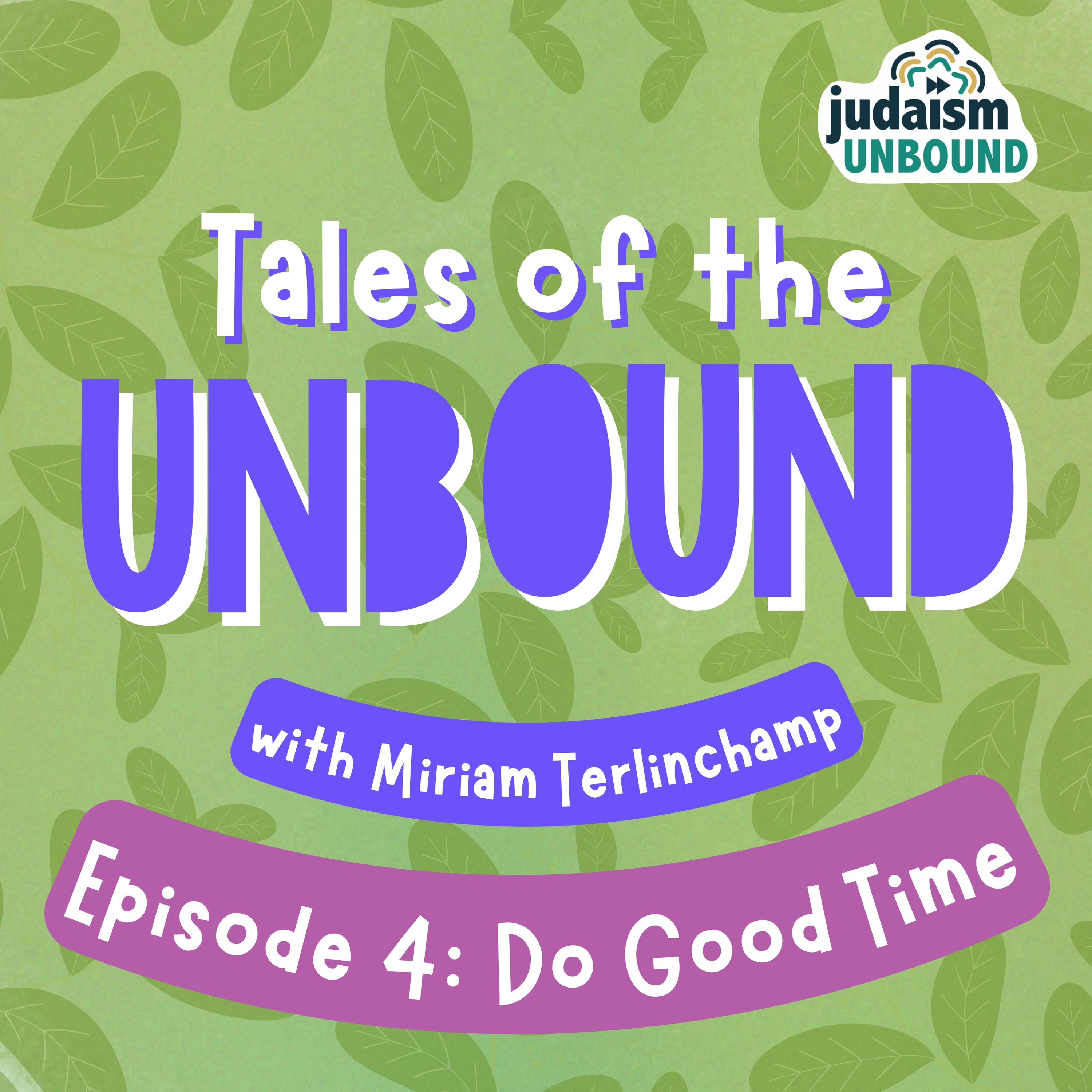 Episode 4: Do Good Time