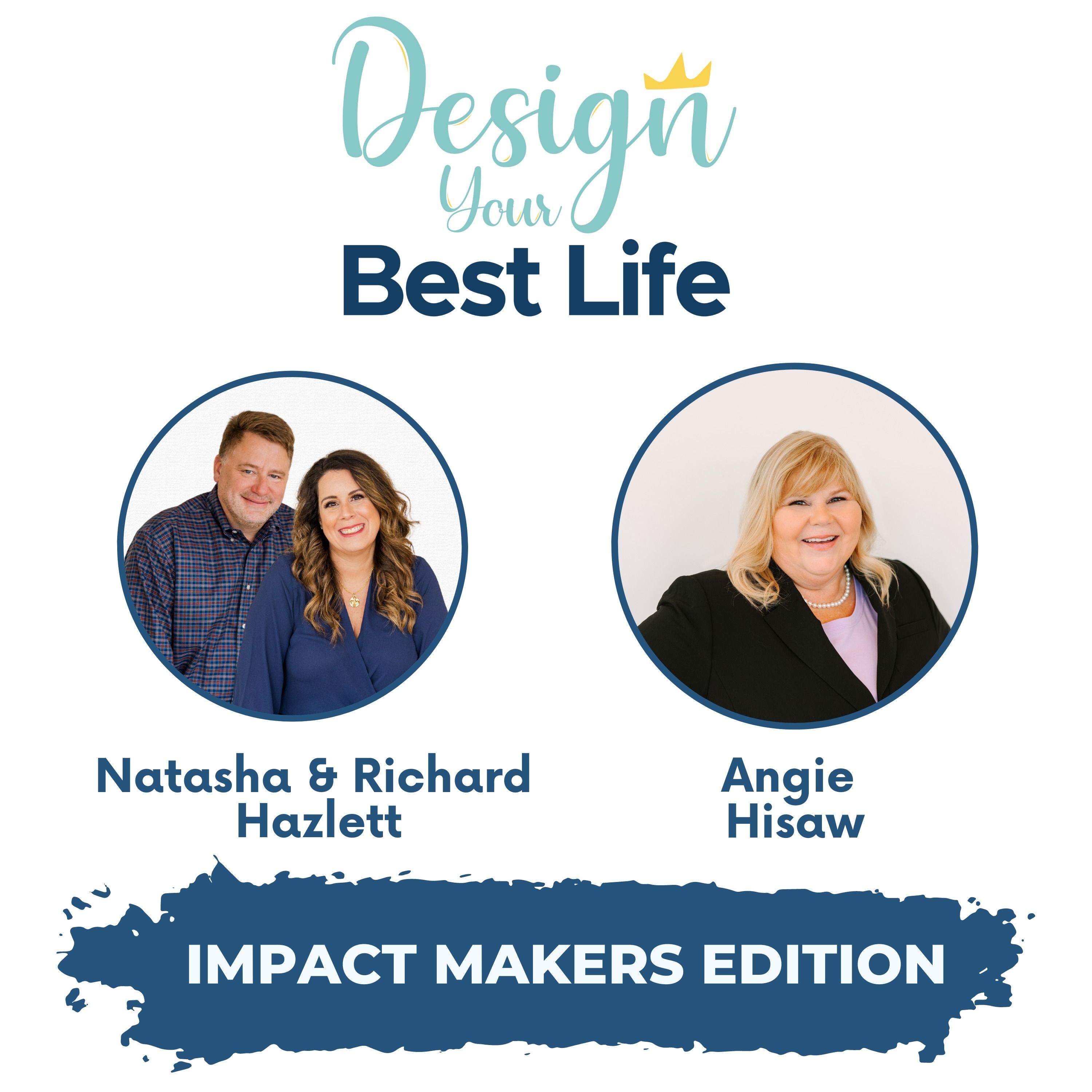 {Impact Makers Edition} Angie Hisaw