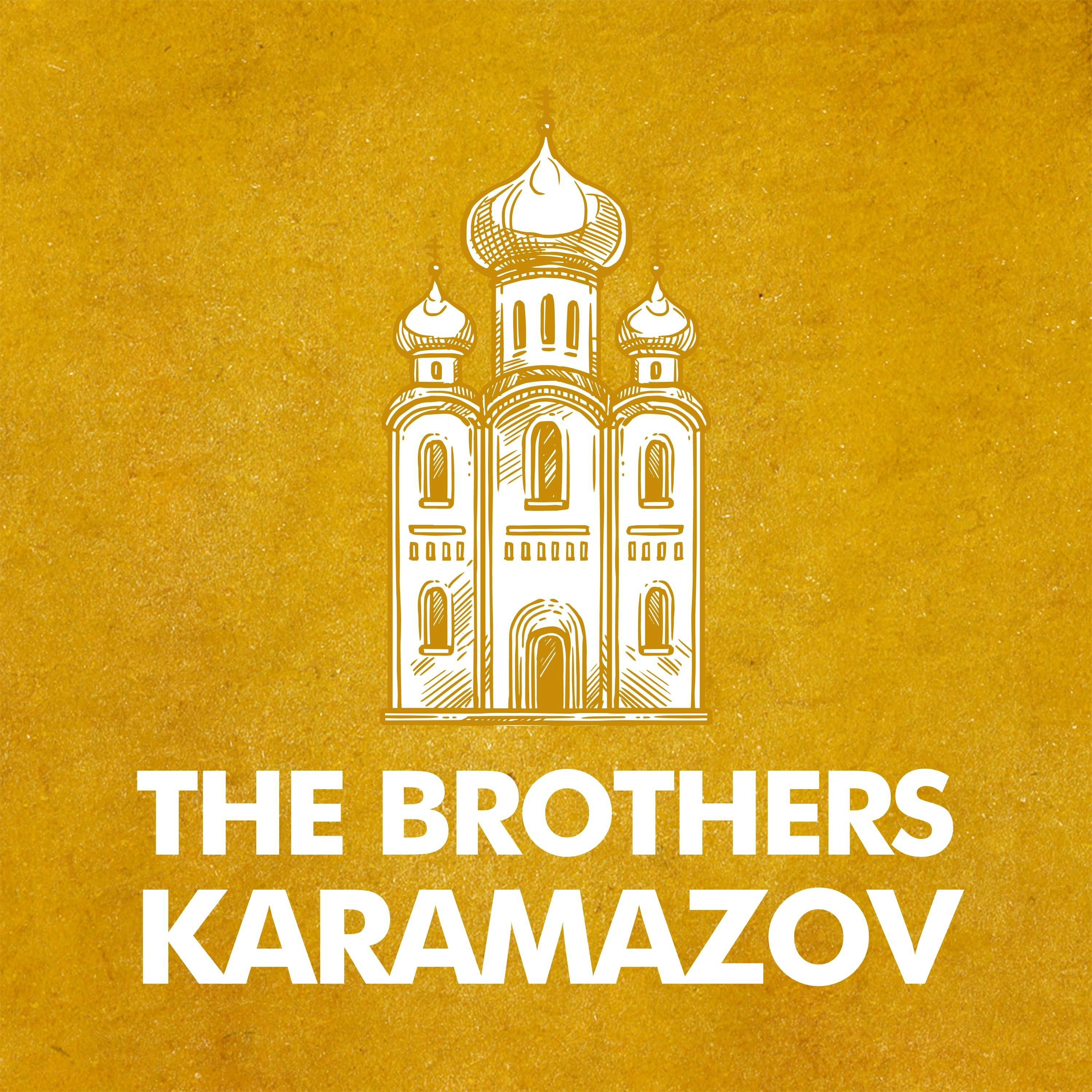 On Fyodor Dostoevsky’s "The Brothers Karamazov"