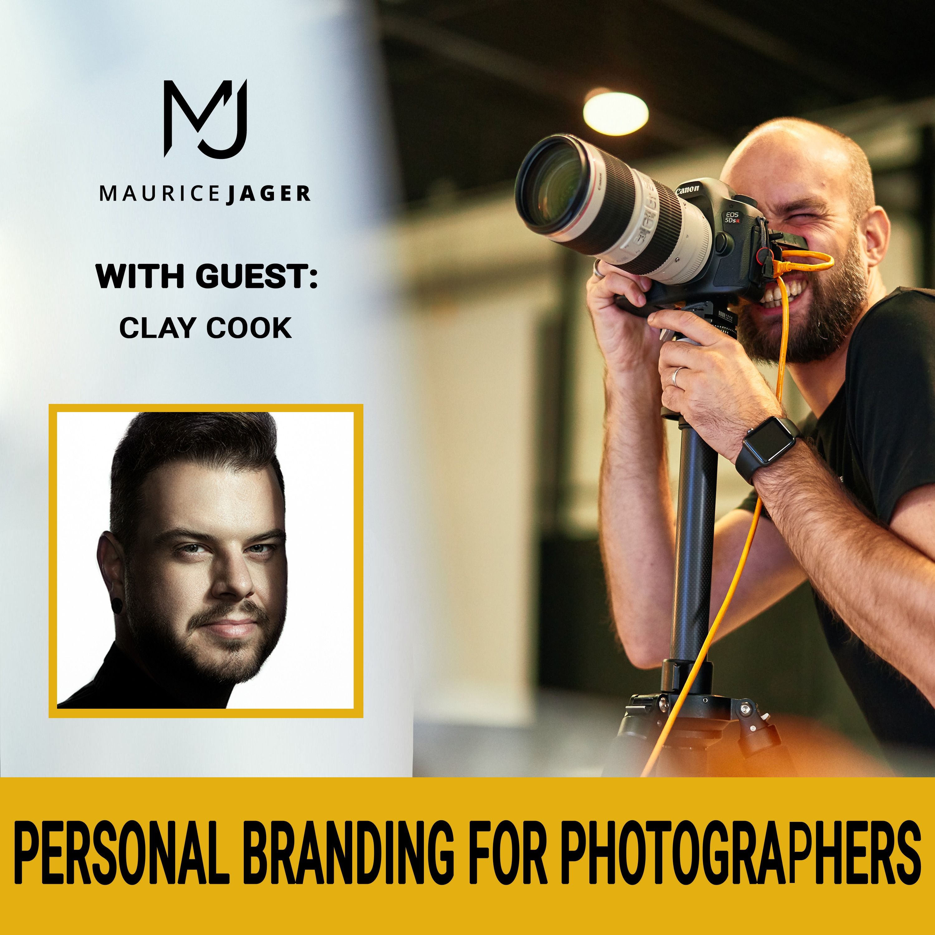 002 - Personal branding for Photographers with Clay Cook