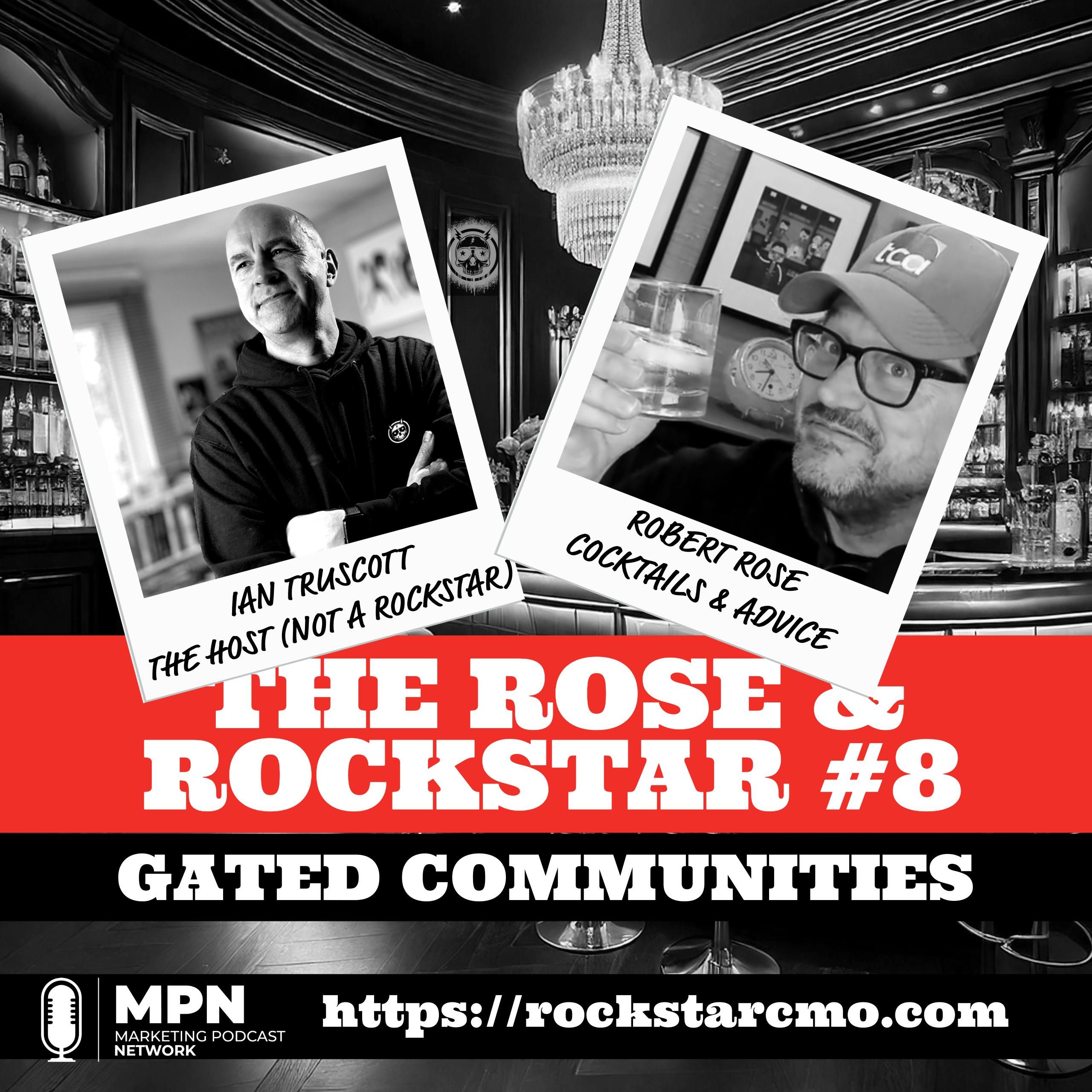 The Rose & Rockstar: Gated Communities