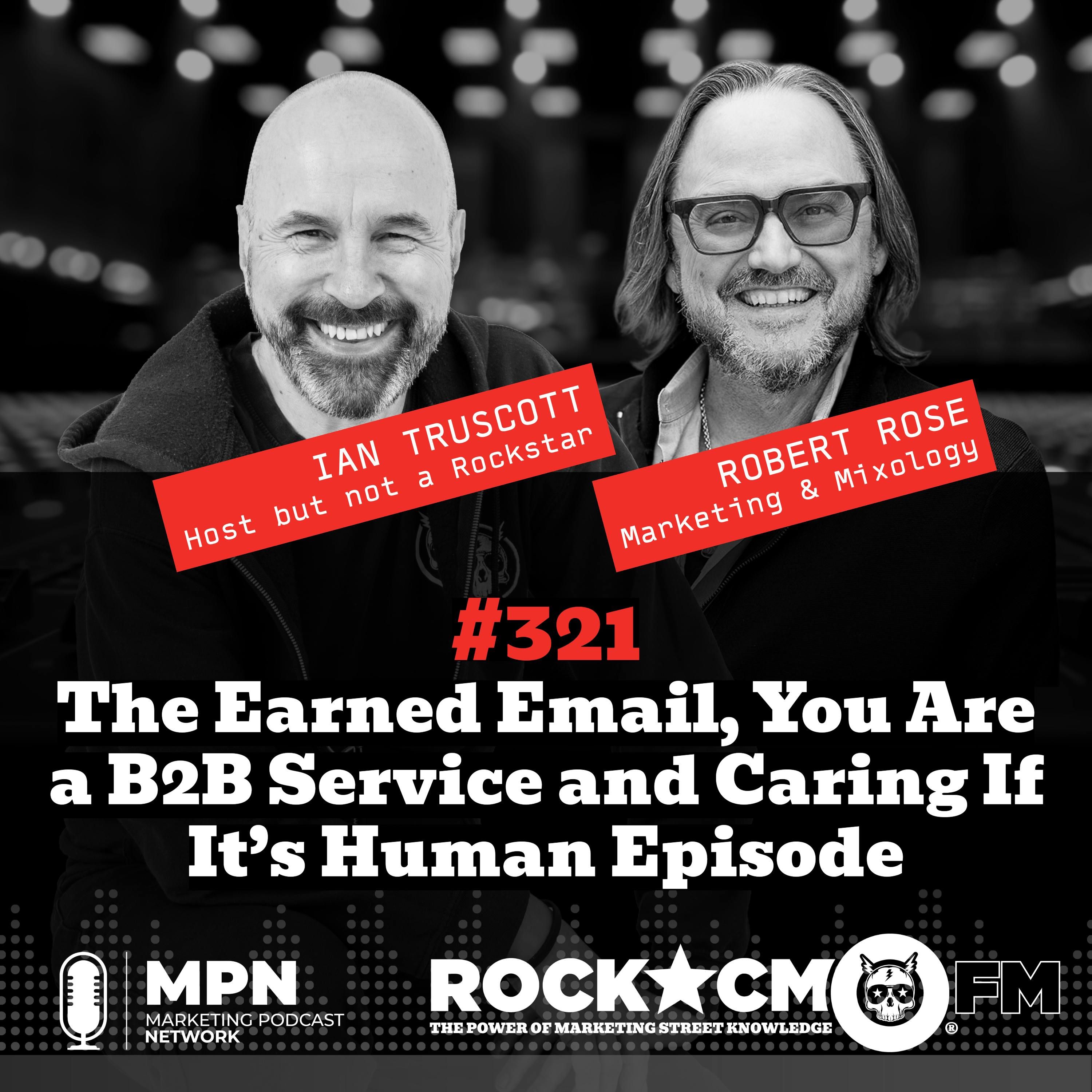 The Earned Email, You Are a B2B Service and Caring If It’s Human Episode