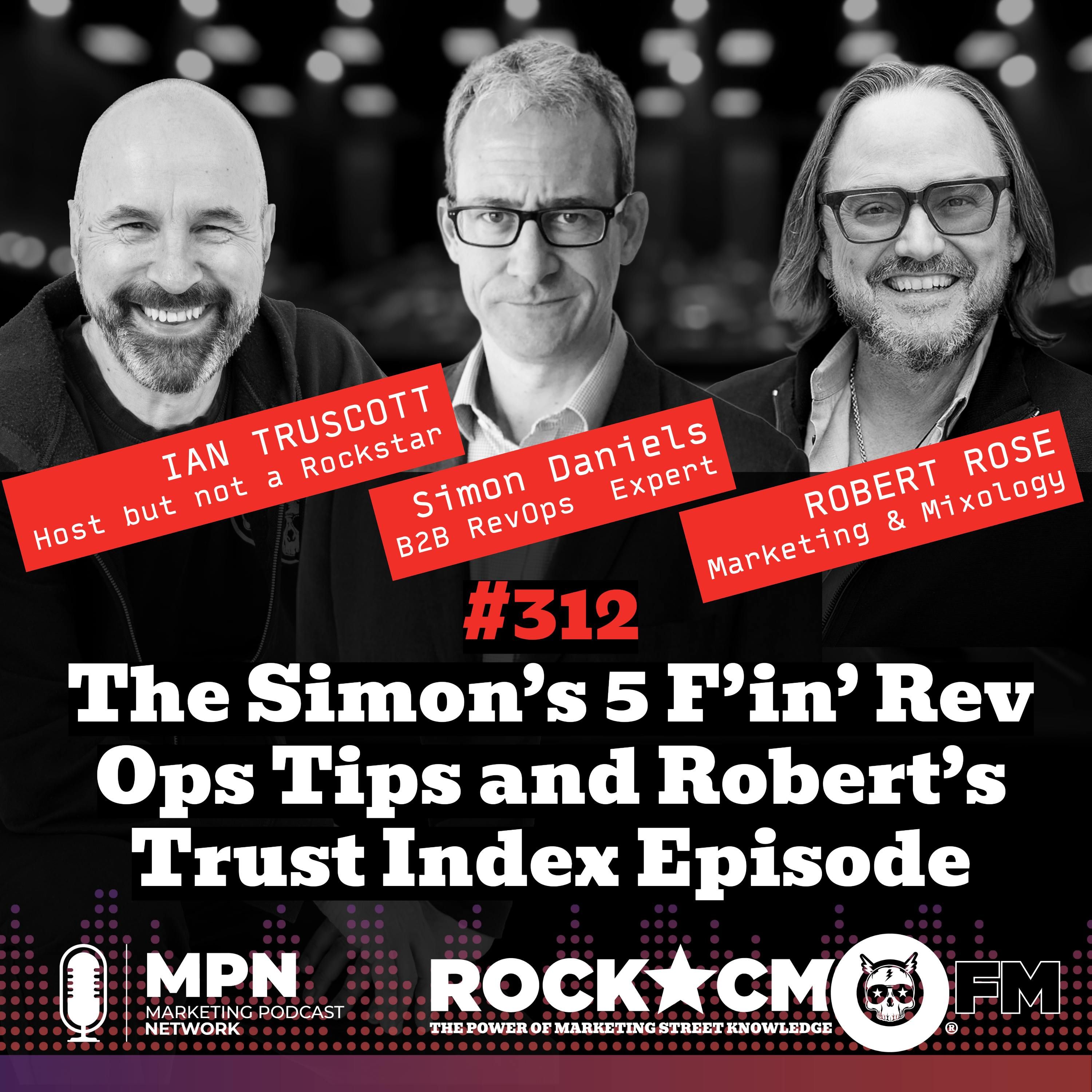 The Simon’s 5 F’in’ Rev Ops Tips and Robert’s Trust Index Episode
