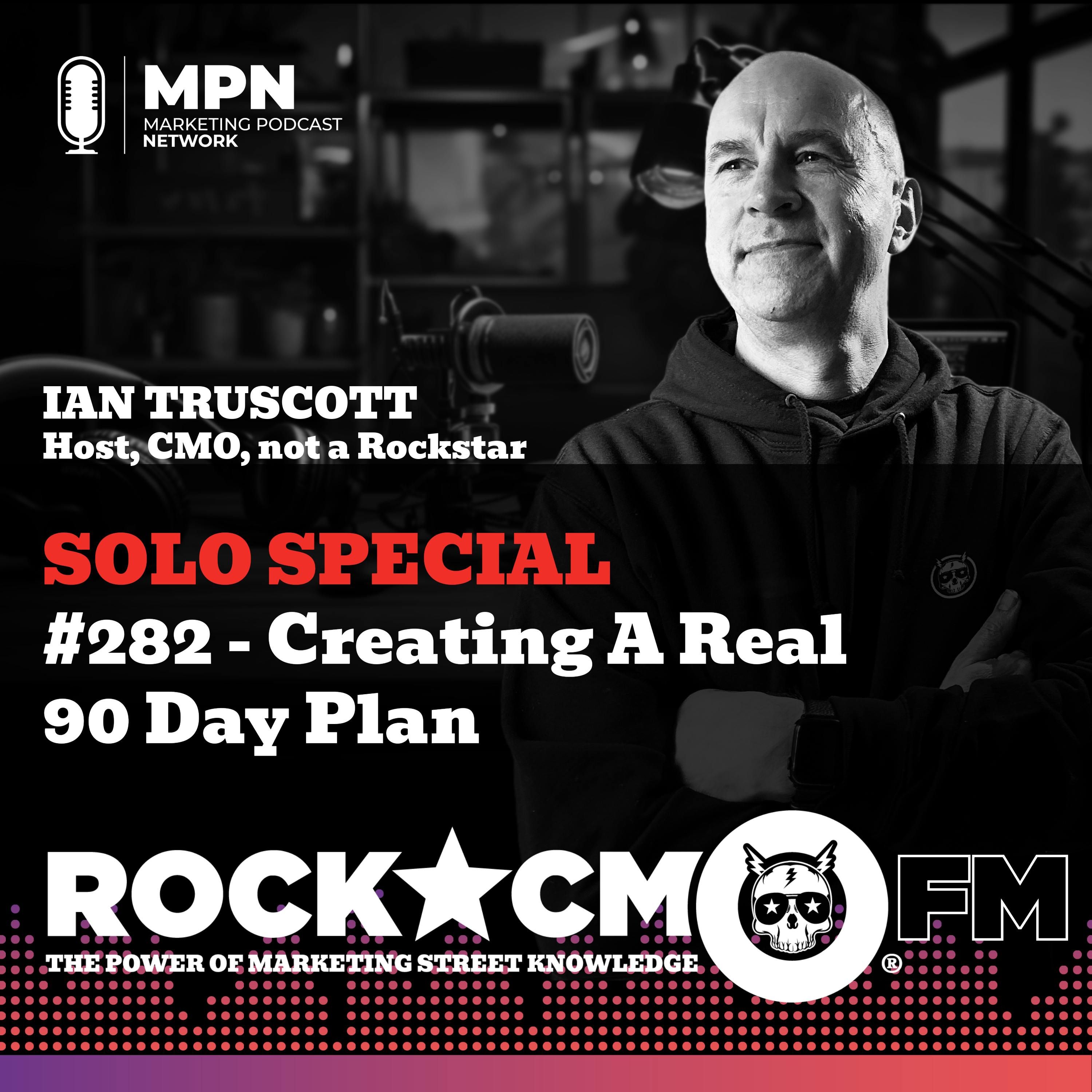 A Rockstar CMO Solo Special: Creating a Real 90 Day Plan